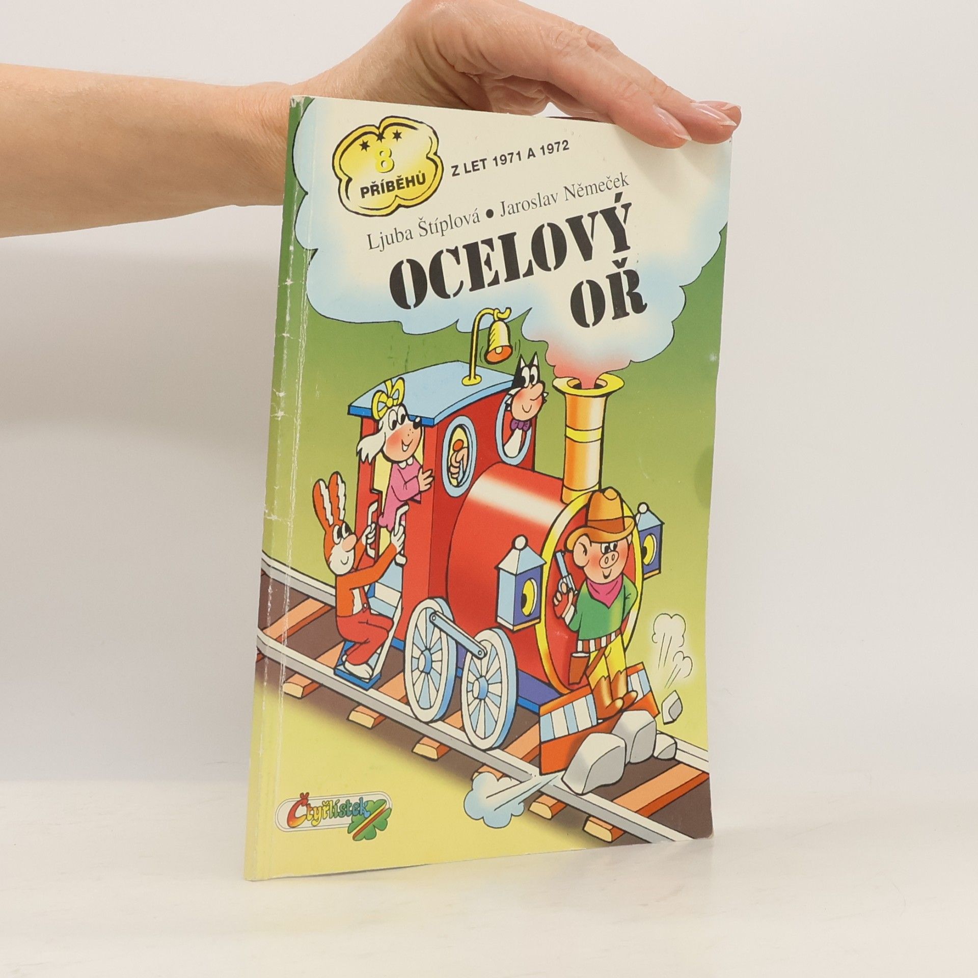 Ljuba Štíplová Čtyřlístek. Ocelový oř