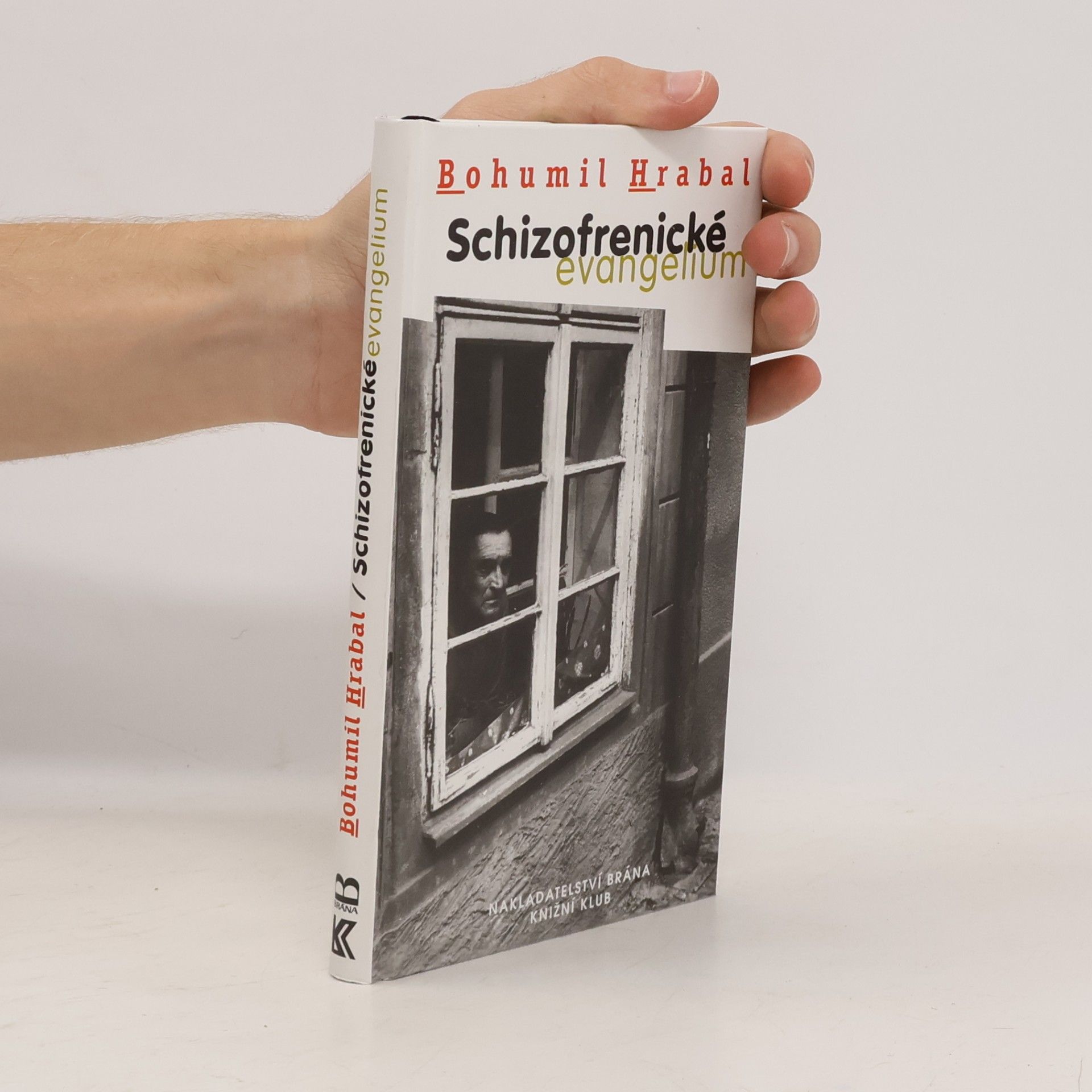 Bohumil Hrabal Schizofrenické evangelium