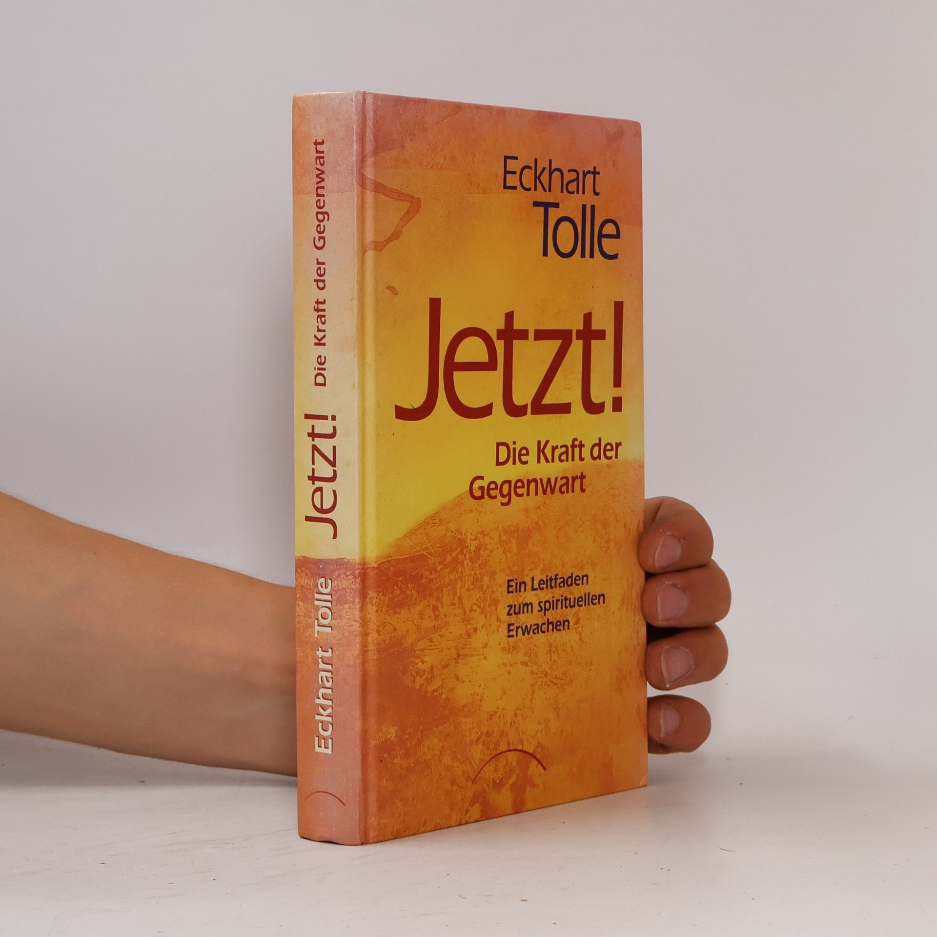 Eckhart Tolle Jetzt! Die Kraft der Gegenwart