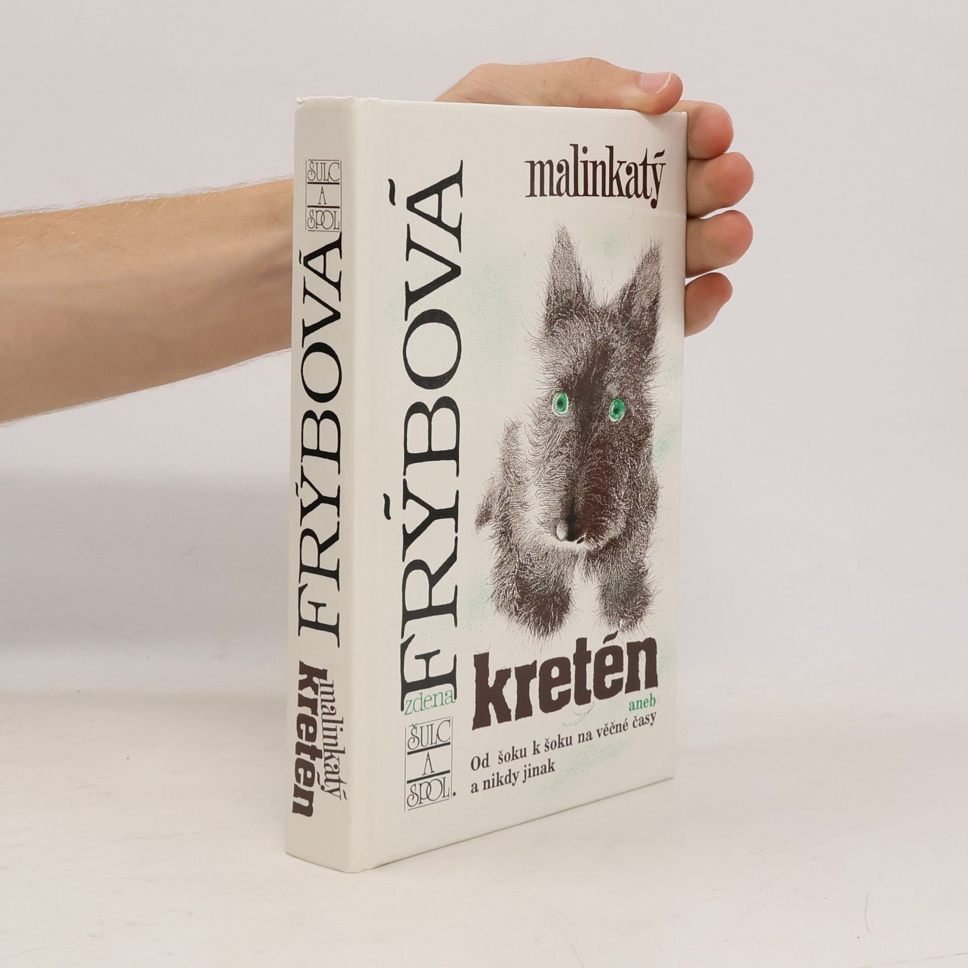 Zdena Frýbová Malinkatý kretén