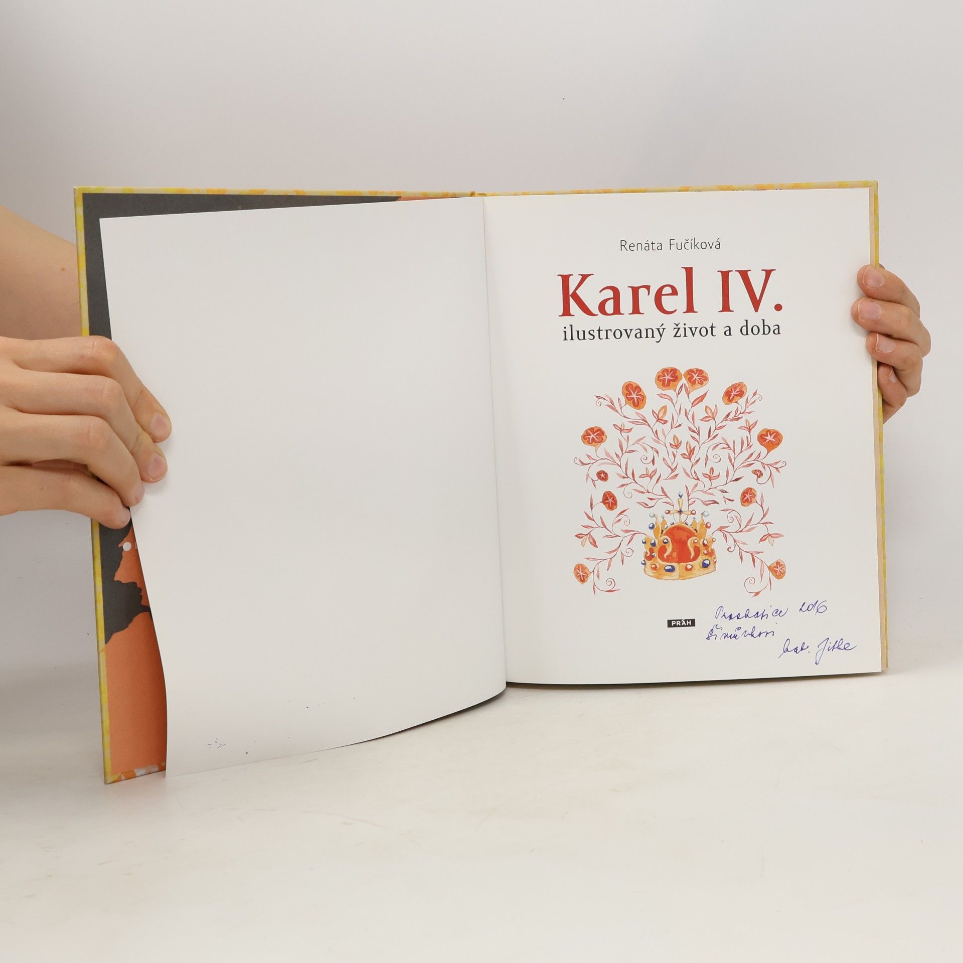 Renáta Fučíková Karel IV. : ilustrovaný život a doba