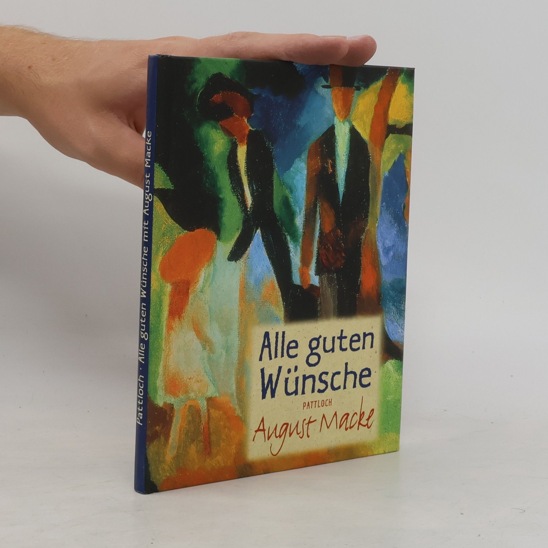 August Macke Alle guten Wünsche August Macke