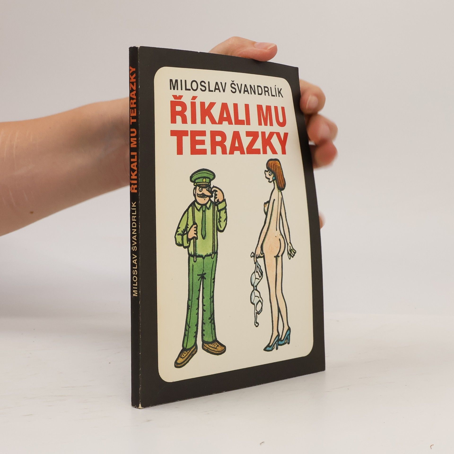 Miloslav Švandrlík Říkali mu Terazky