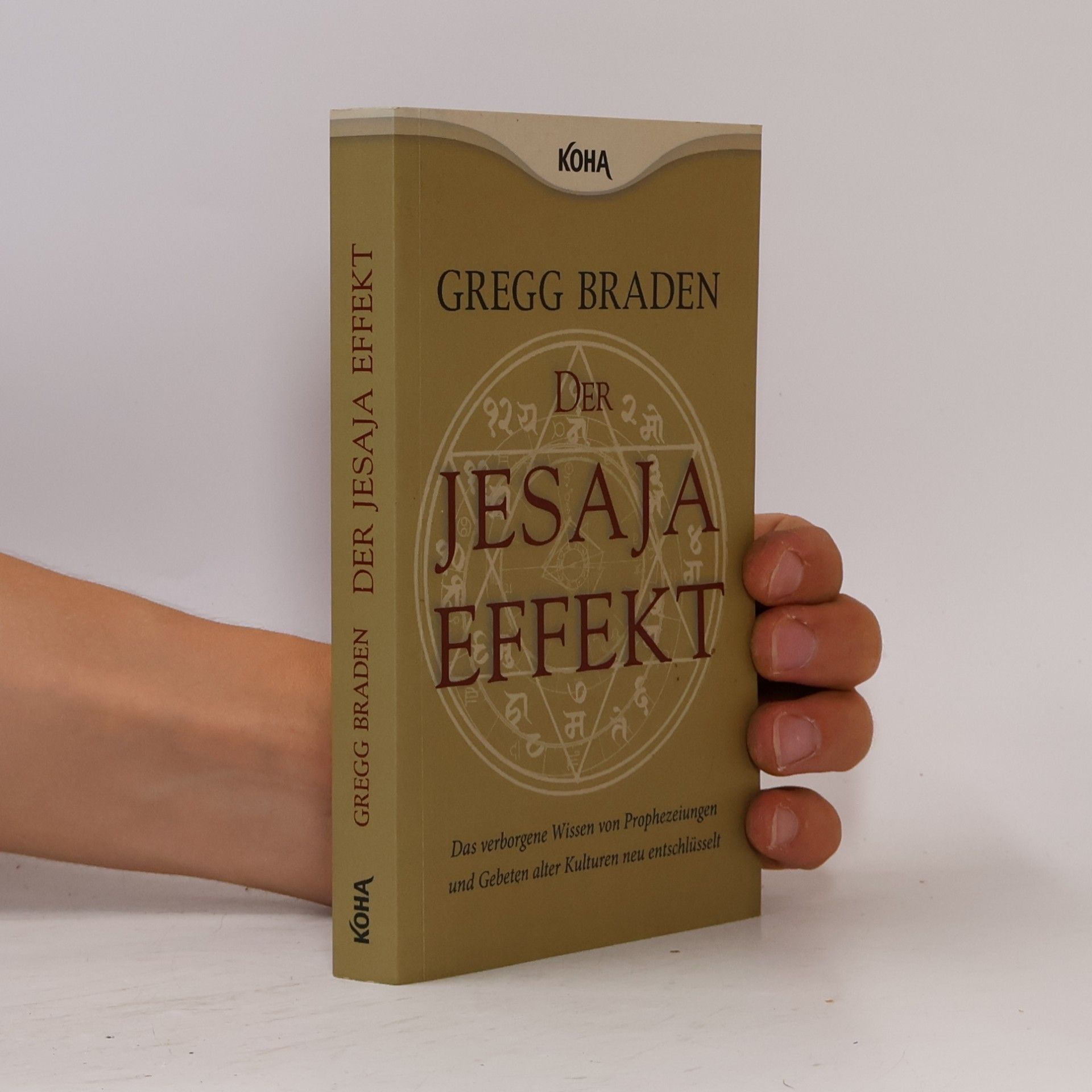 Gregg Braden Der Jesaja Effekt