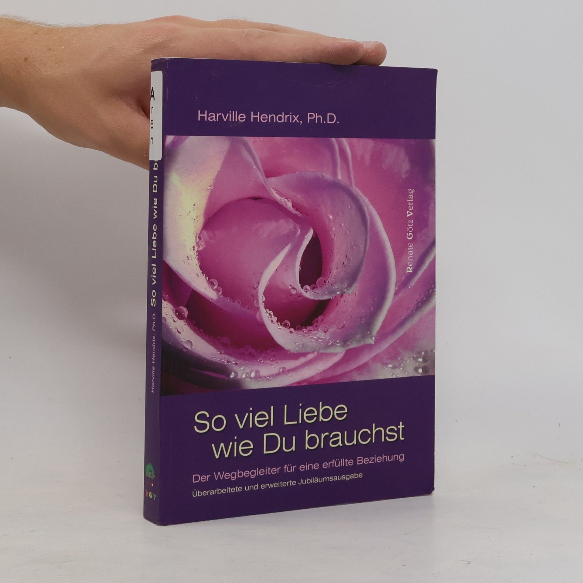Harville Hendrix So viel Liebe, wie du brauchst