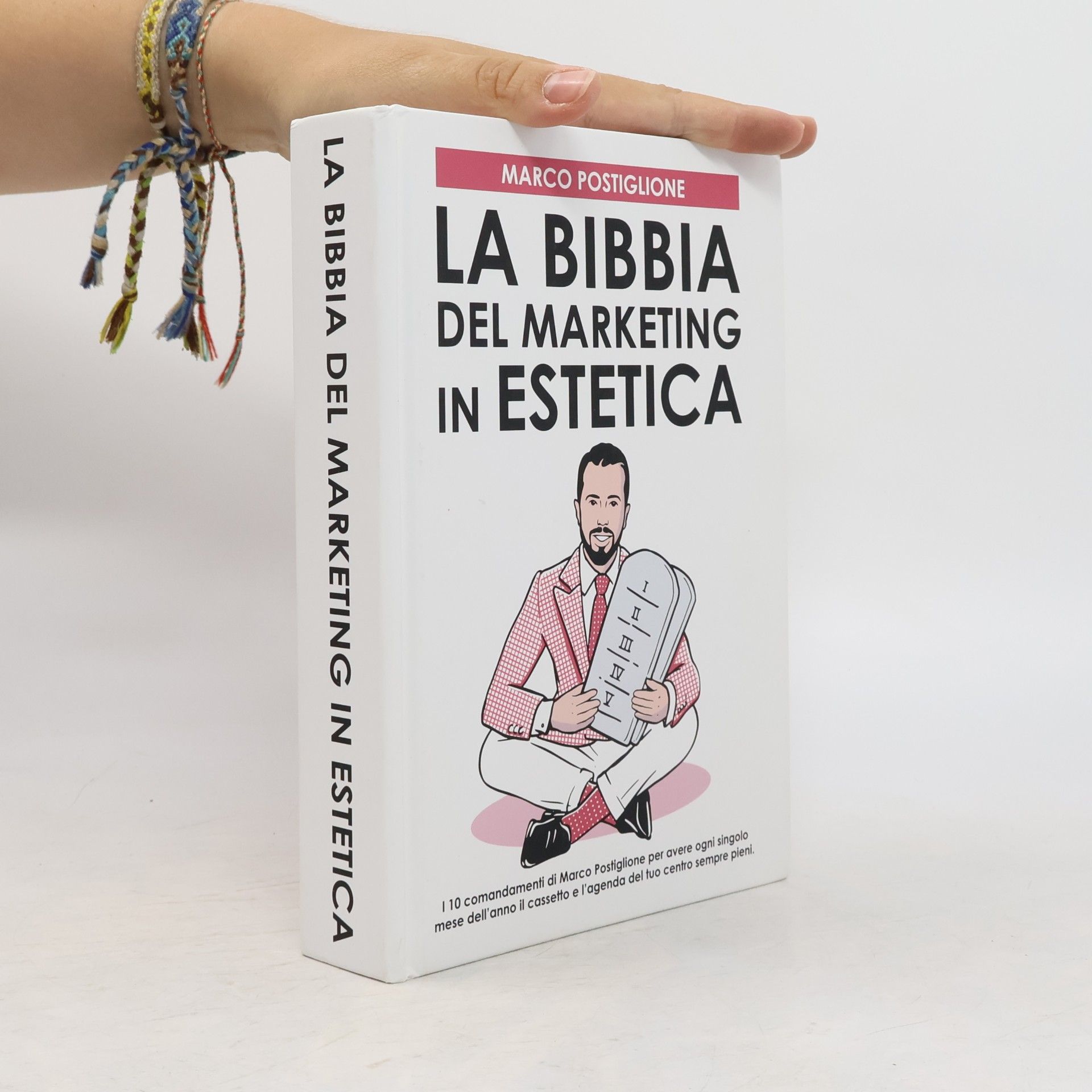 Marco Postiglione La Bibbia del Marketing in Estetica