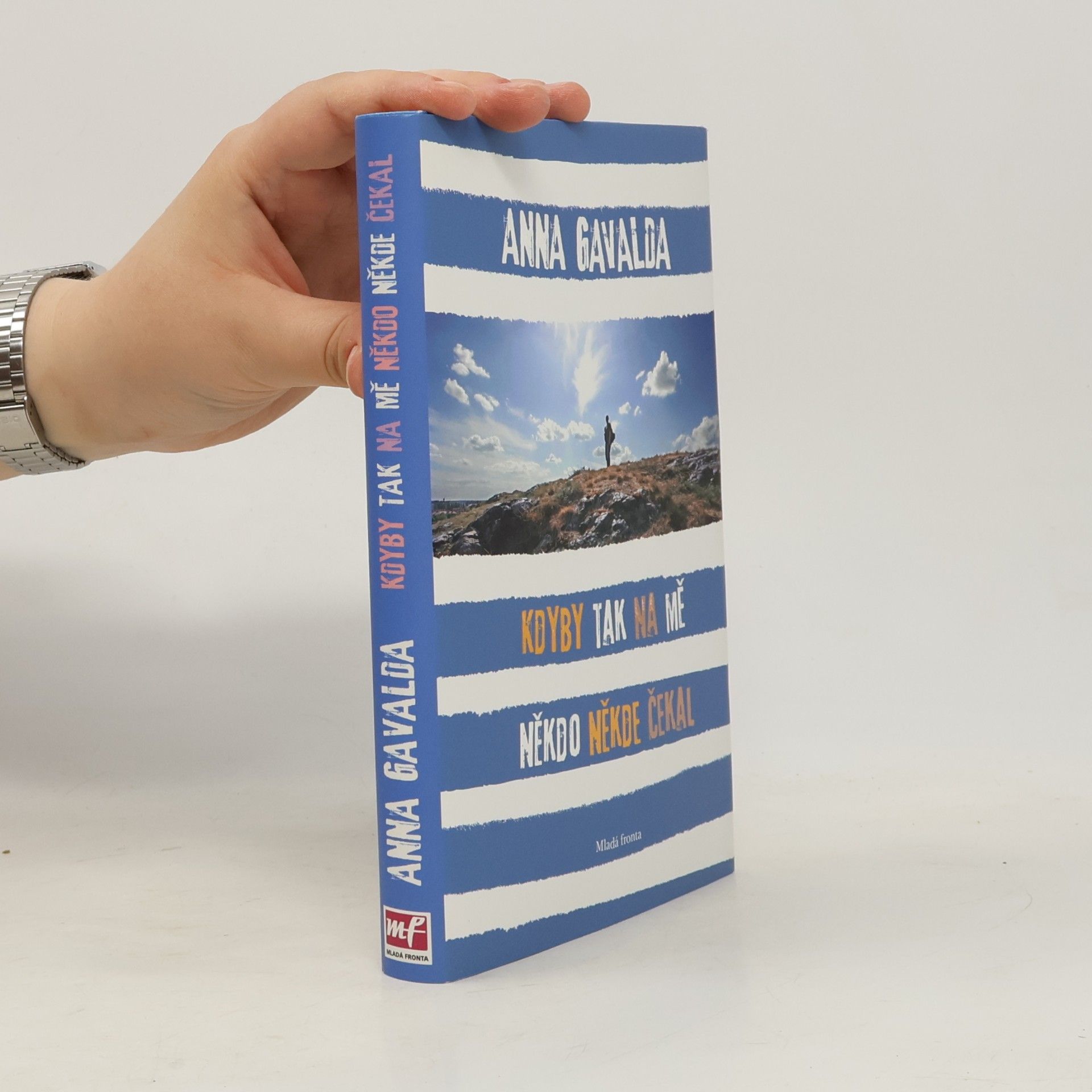 Anna Gavalda Kdyby tak na mě někdo někde čekal