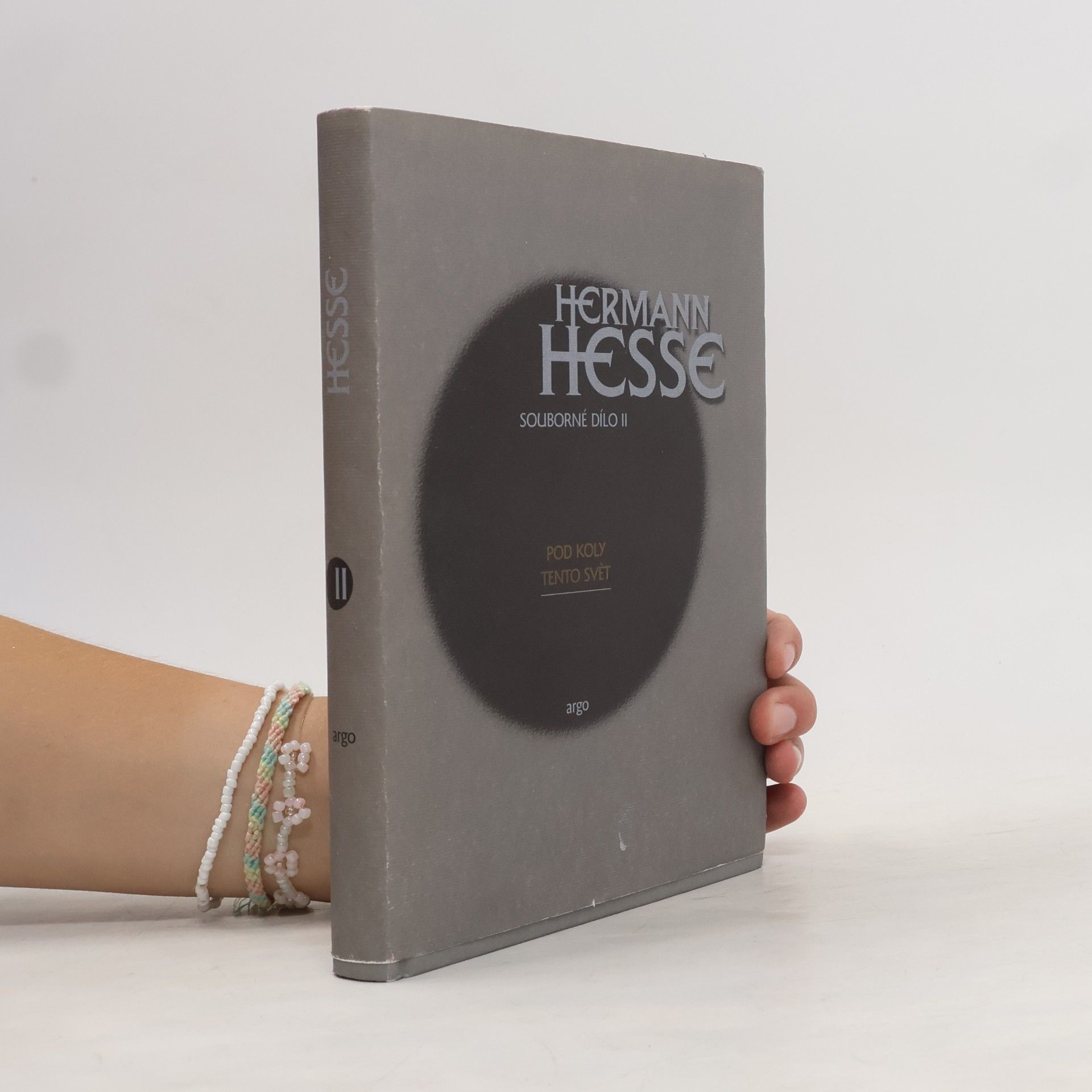 Hermann Hesse Pod koly / Tento svět