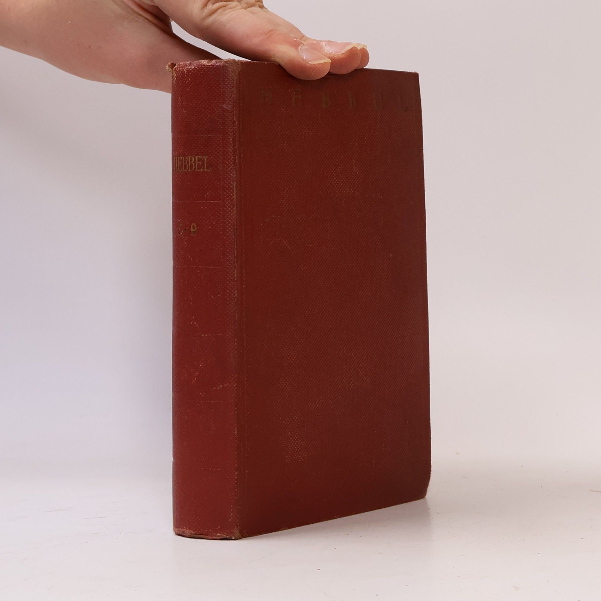Christian Friedrich Hebbel Friedrich Hebbels sämtliche Werke in zwölf Bänden Sibenter Band