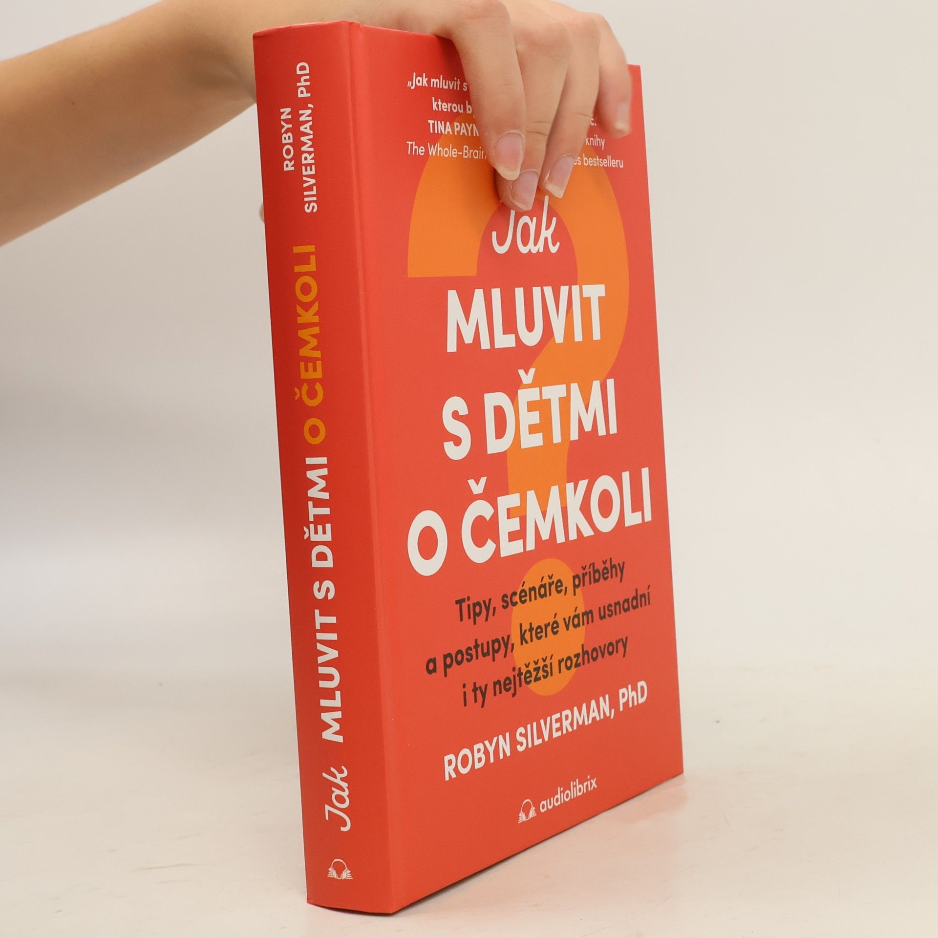 Robyn Silverman Jak mluvit s dětmi o čemkoli