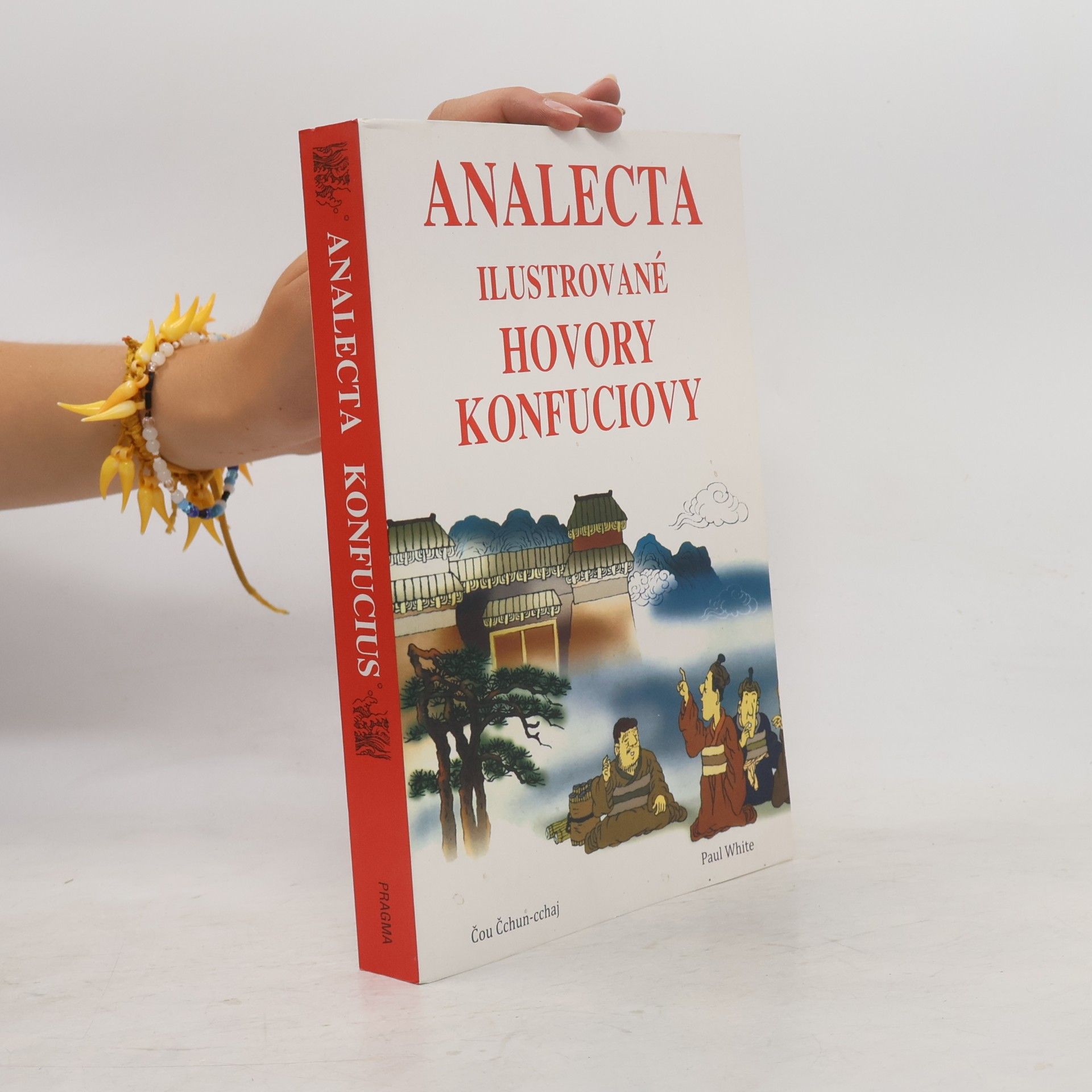 př Kr př Kr Konfucius Analecta: Ilustrované hovory Konfuciovy