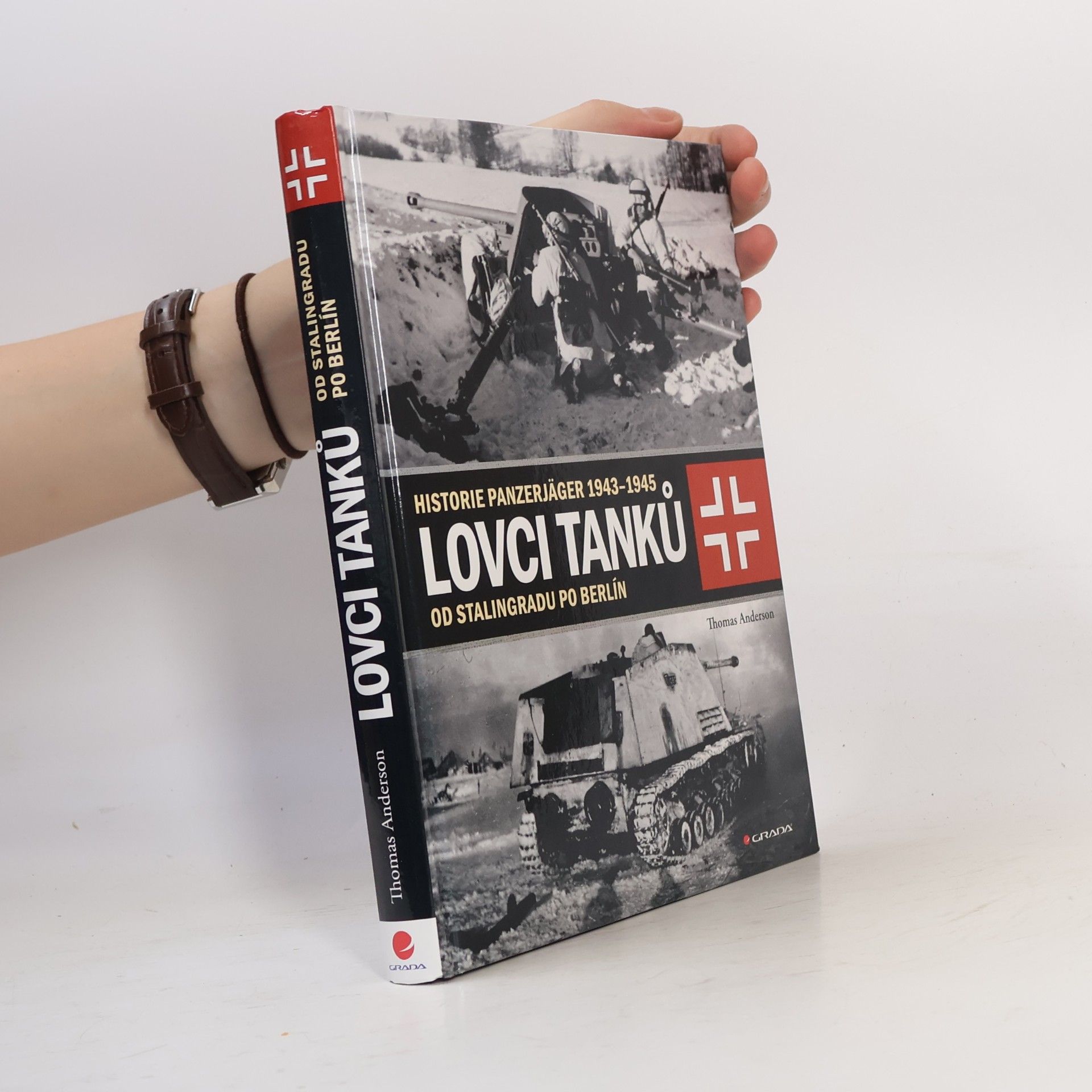 Thomas Anderson Lovci tanků. od Stalingradu po Berlín