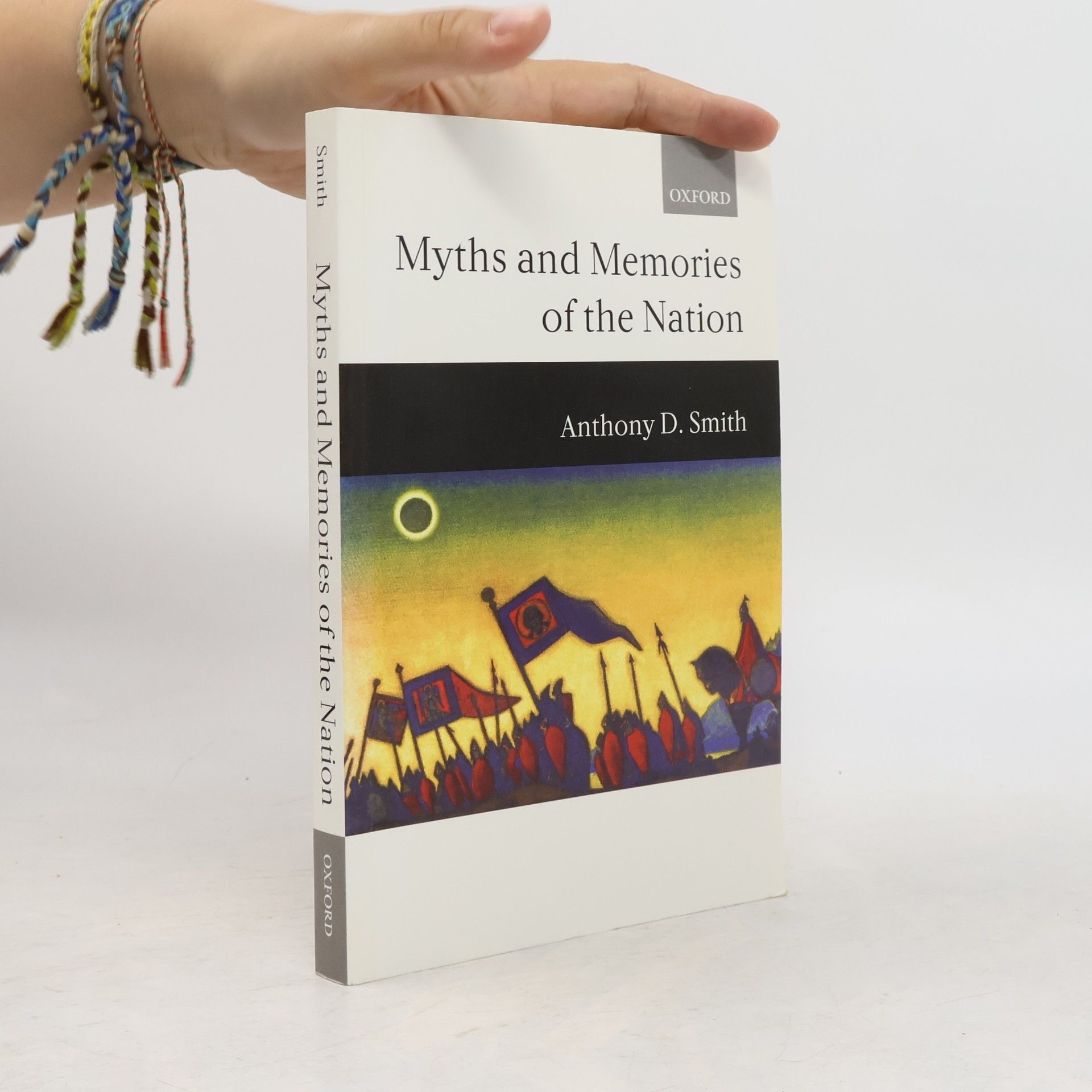 Anthony D. Smith Myths and Memories of the Nation