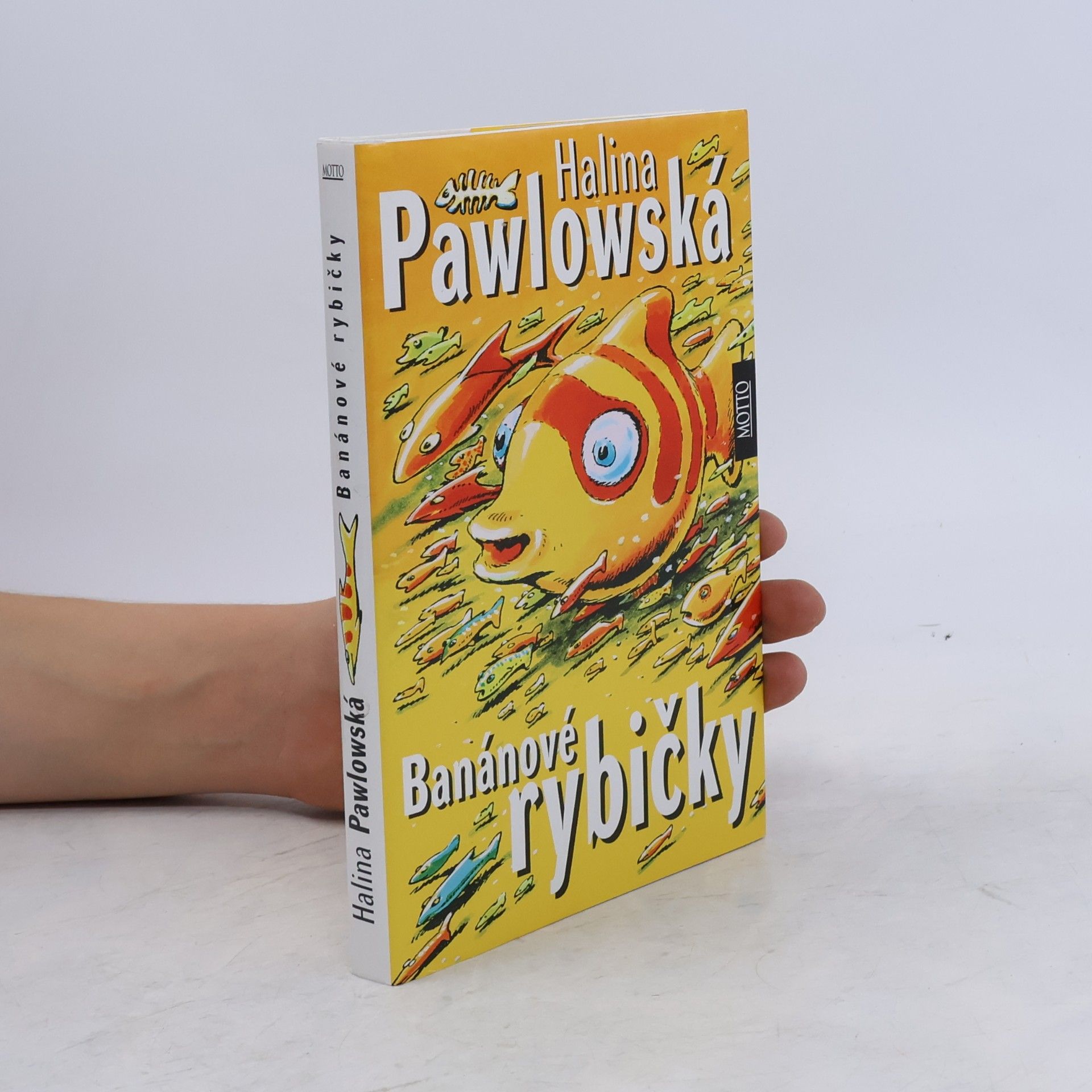 Halina Pawlowská Banánové rybičky