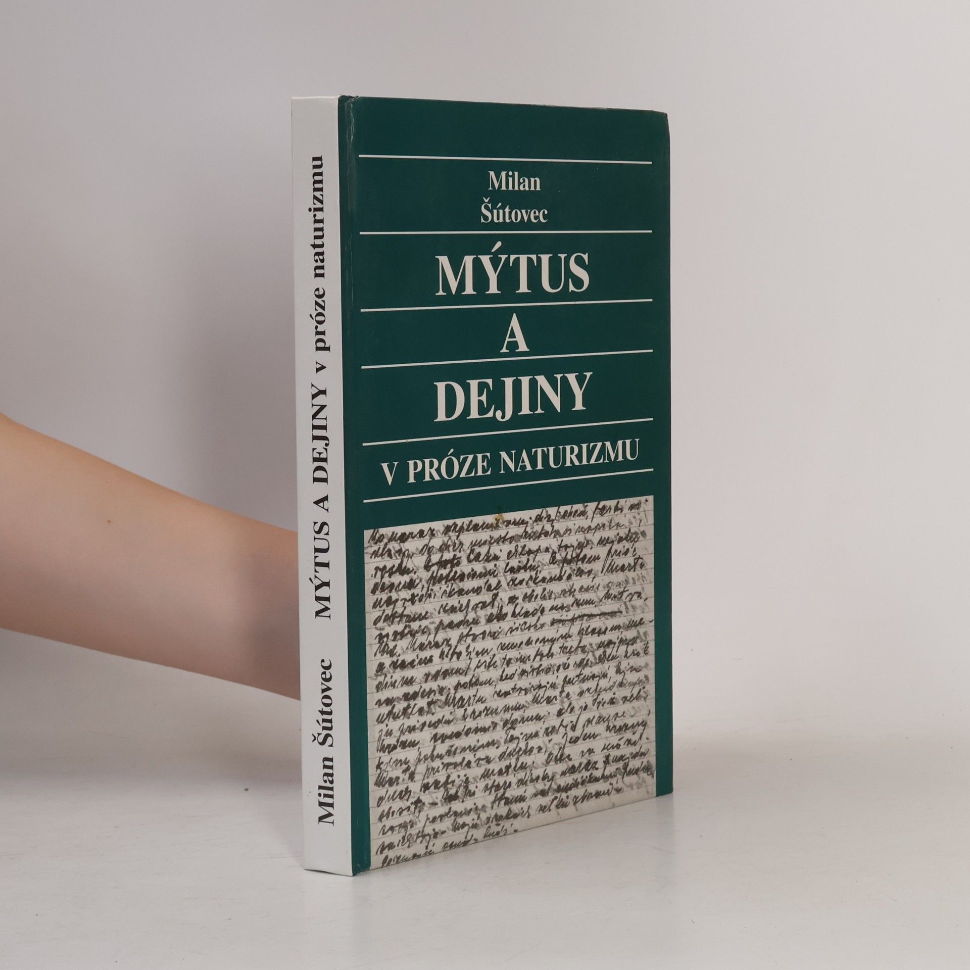 Milan Šútovec Mýtus a dejiny v próze naturizmu