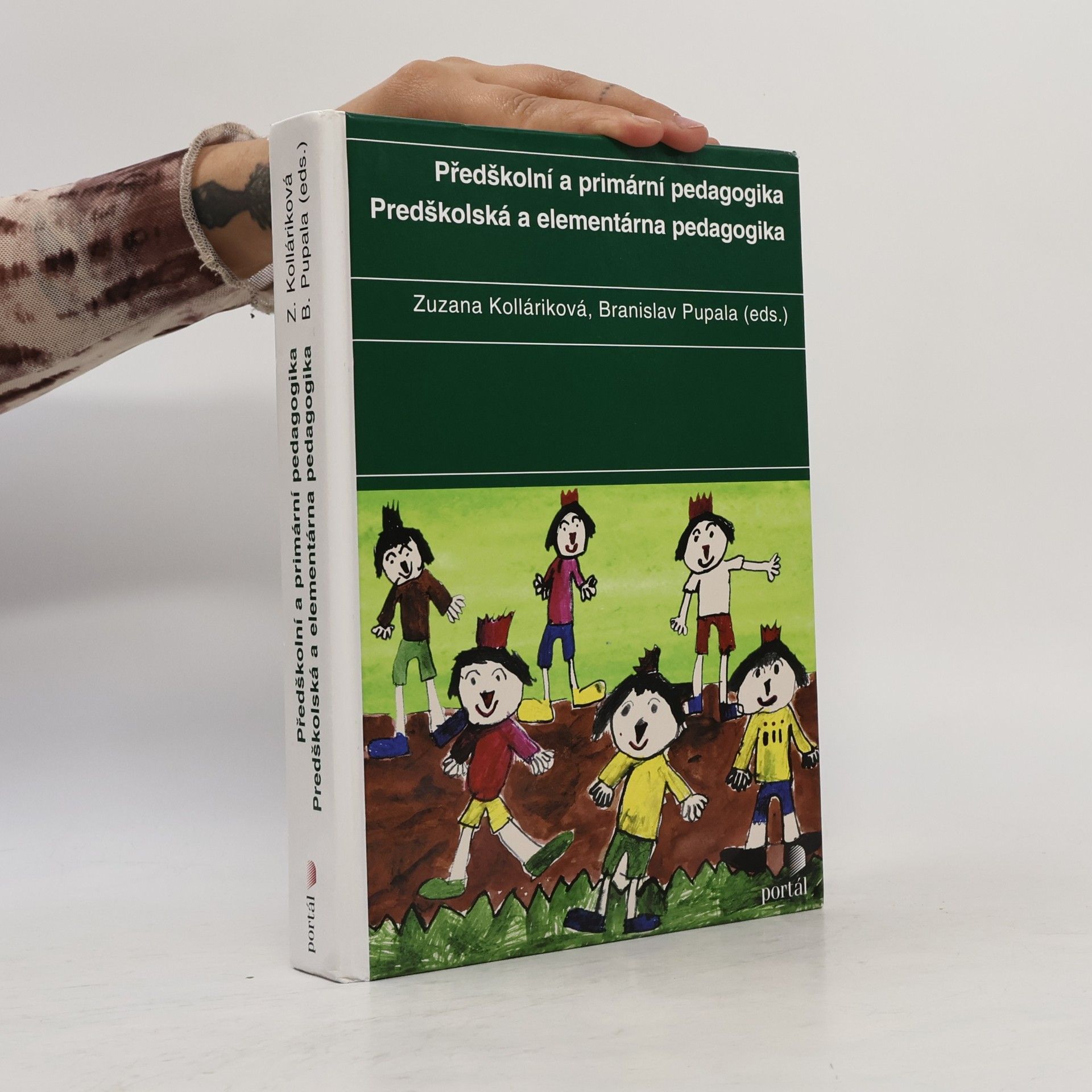 Zuzana Kolláriková Předškolní a primární pedagogika = Predškolská a elementárna pedagogika