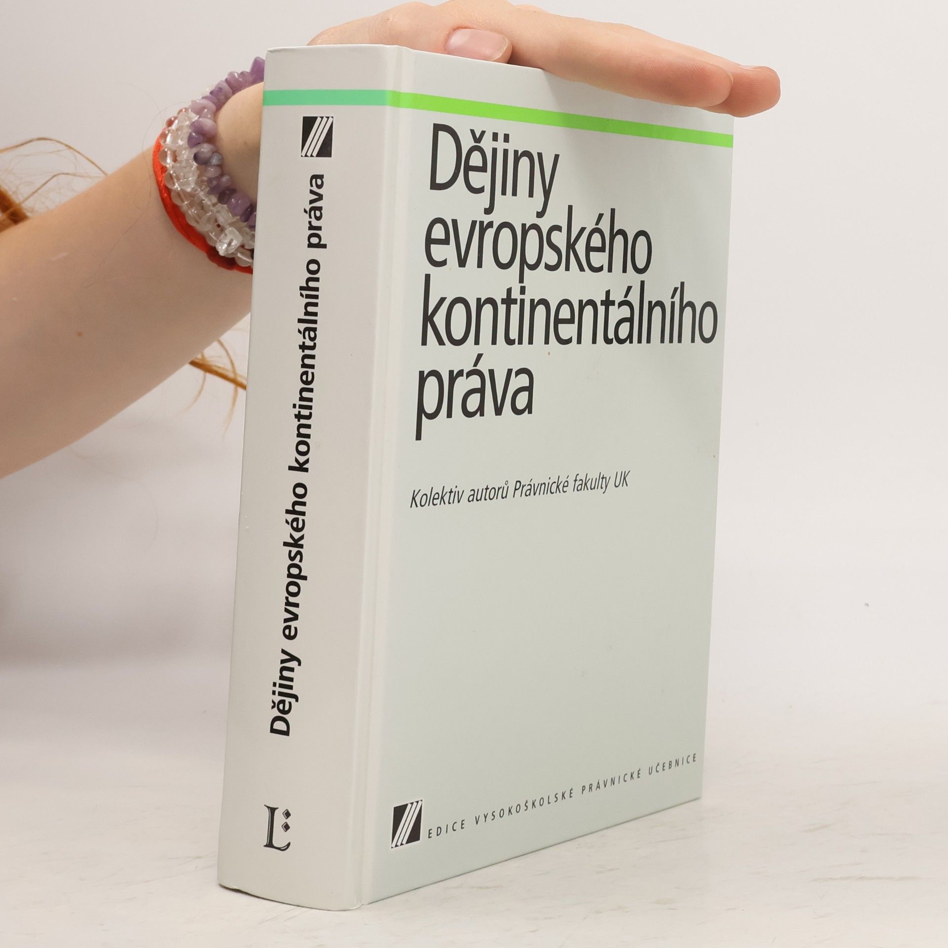 Kolektiv autorů Dějiny evropského kontinentálního práva : vysokoškolská právnická učebnice