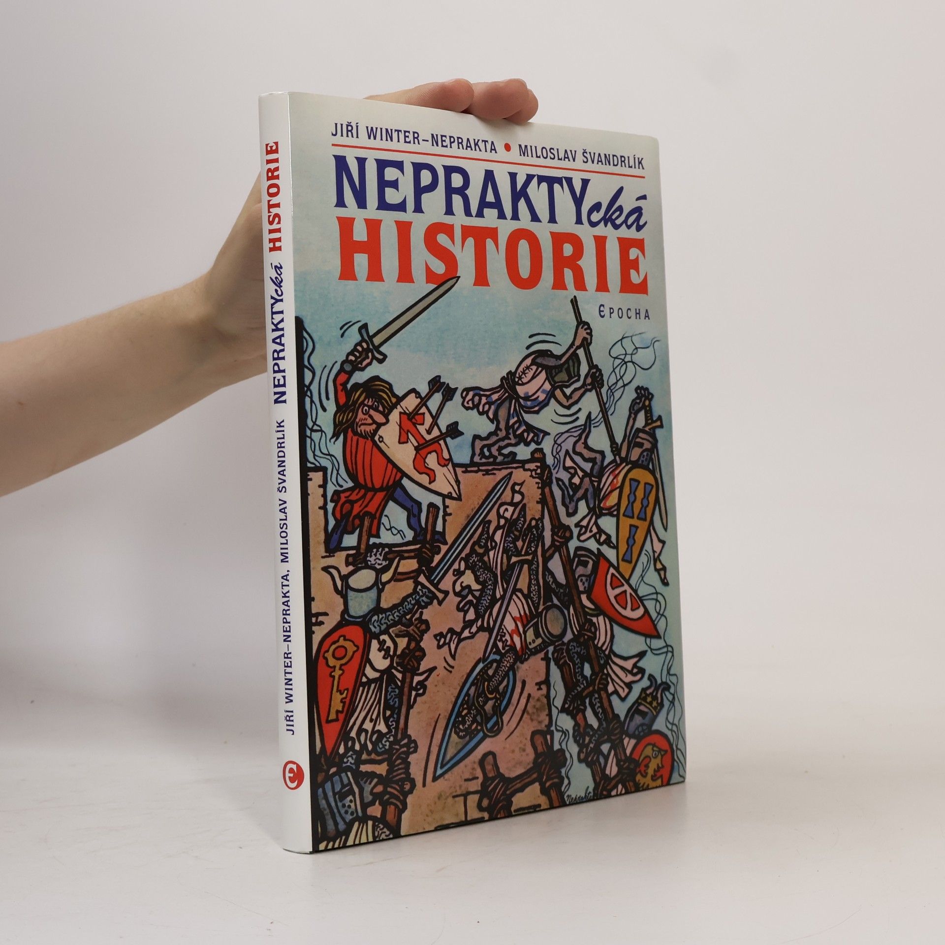 Miloslav Švandrlík Nepraktycká historie