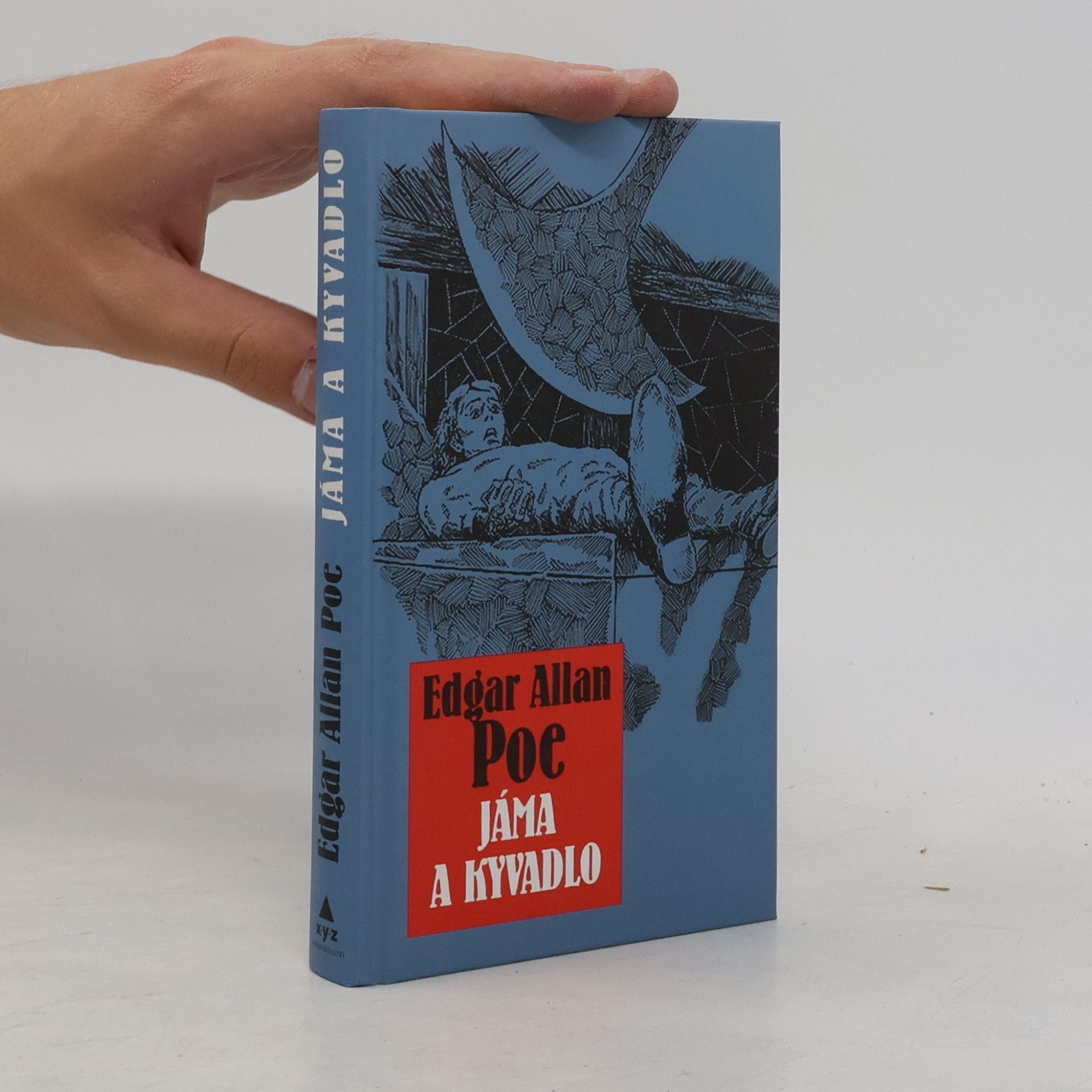 Edgar Allan Poe Jáma & kyvadlo a jiné fantastické příběhy