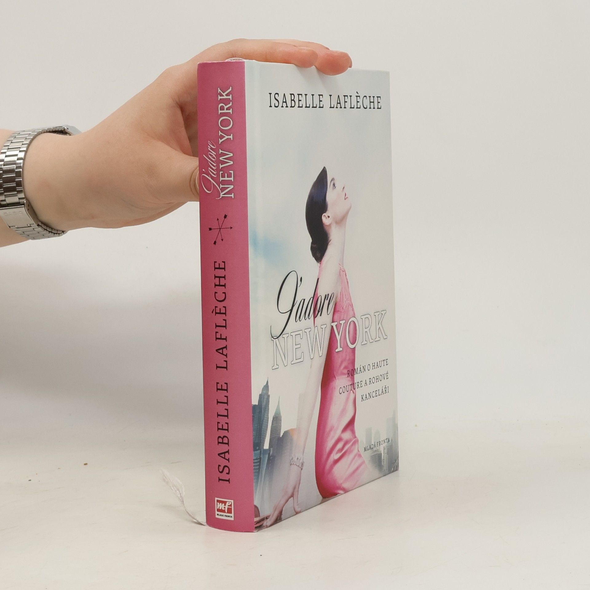 Isabelle Lafleche J'adore New York: Román o haute couture a rohové kanceláři