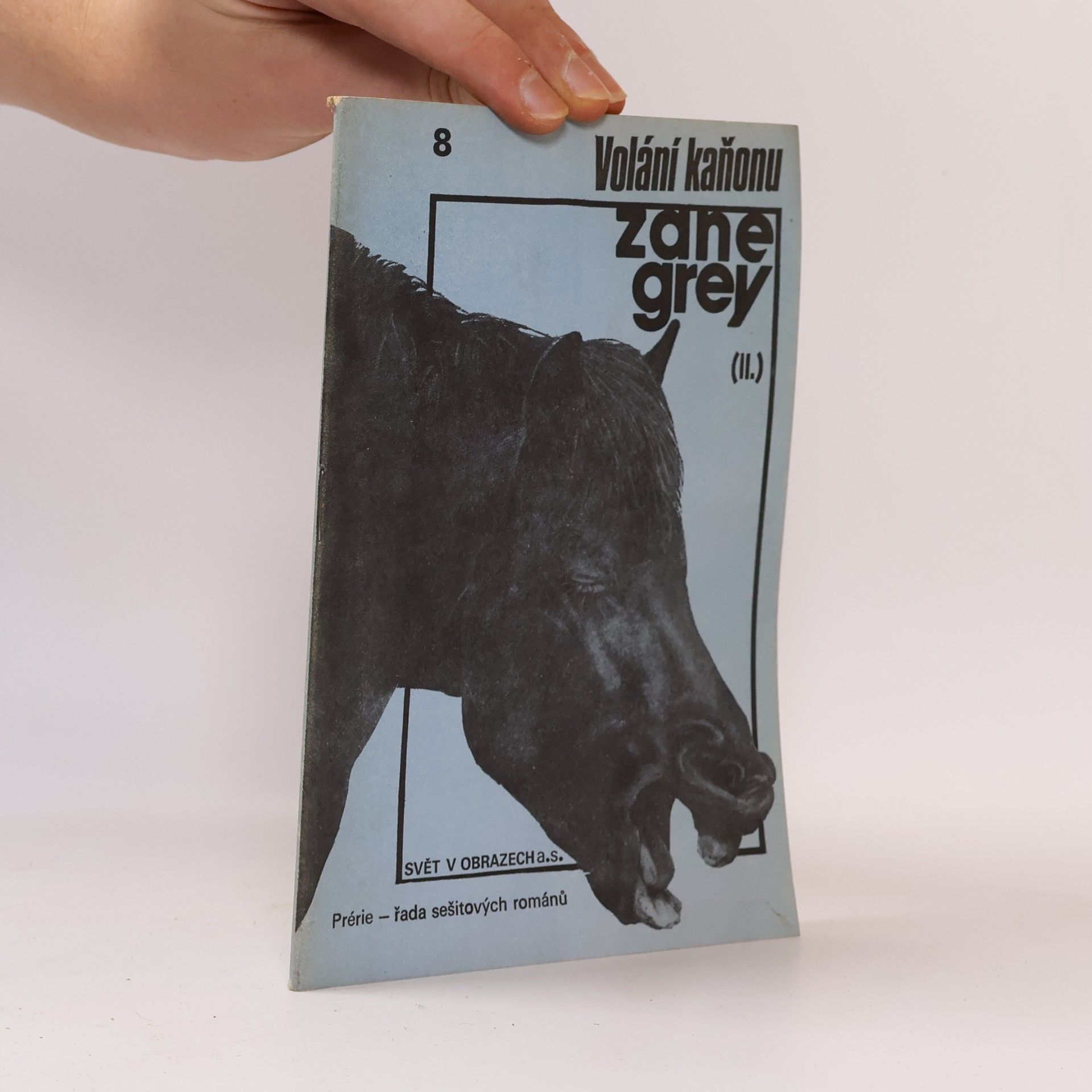 Zane Grey Volání kaňonu 8