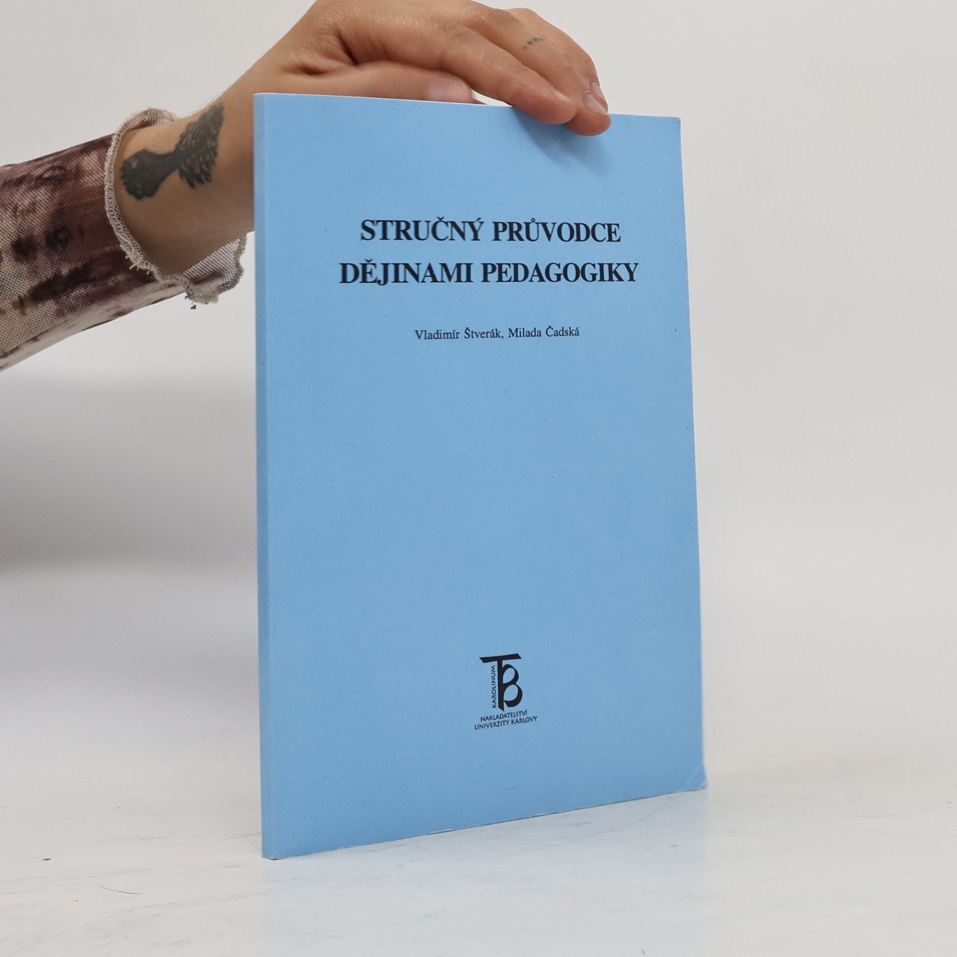 Vladimír Štverák Stručný průvodce dějinami pedagogiky