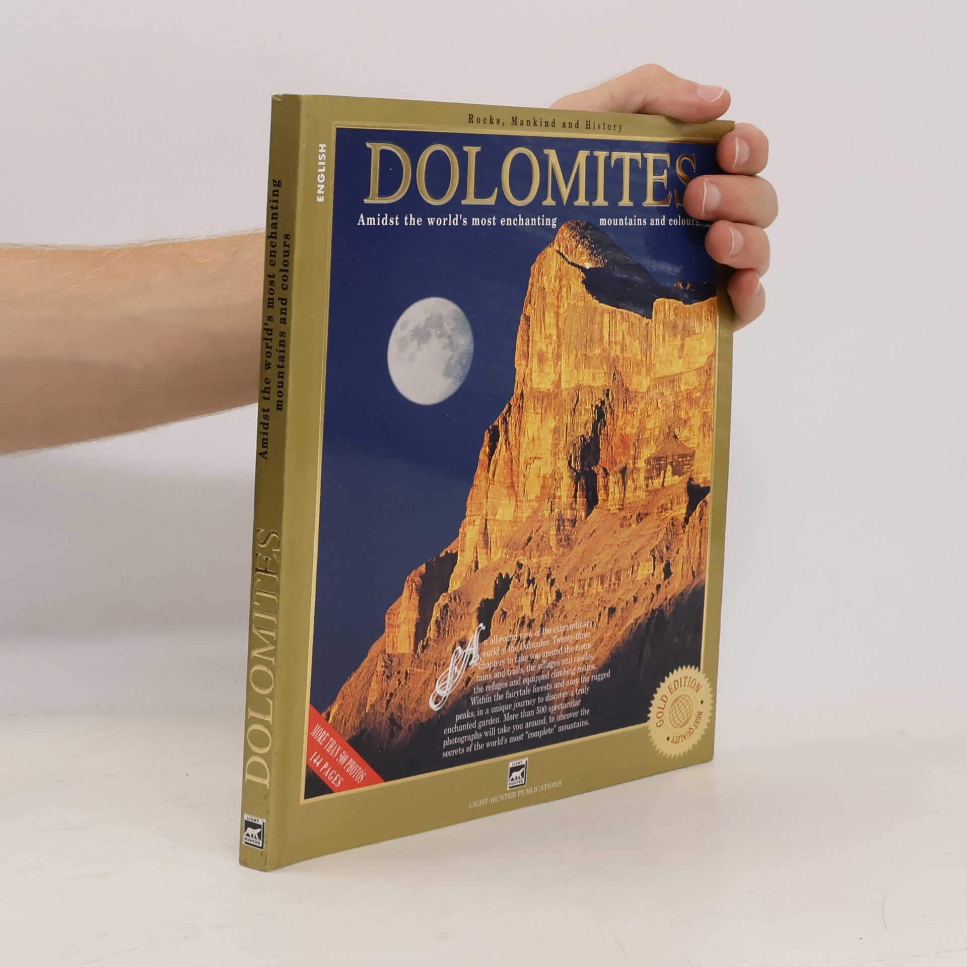 Various authors Dolomites. Amidst the world's most enchanting mountains and colours