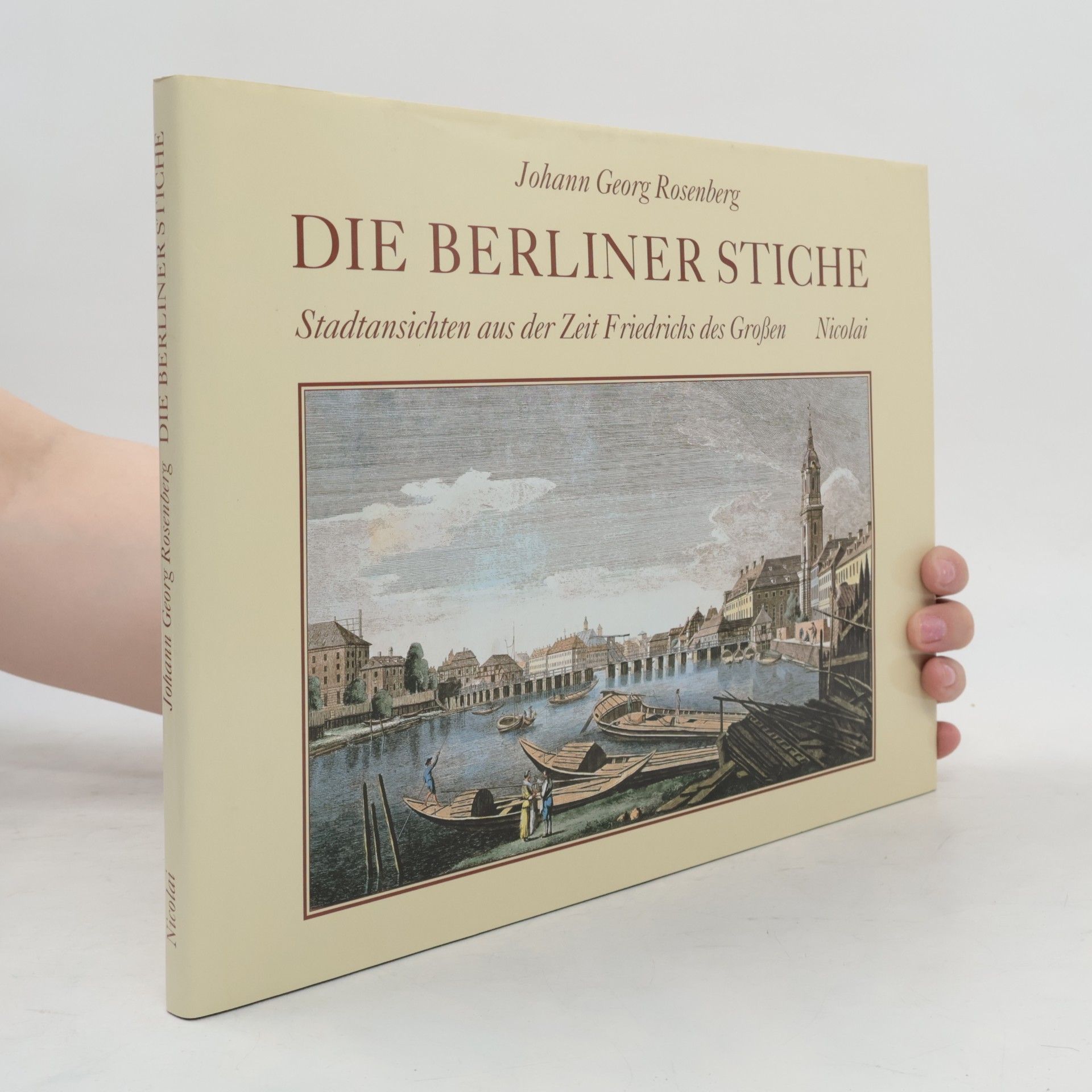 Johann Georg Rosenberg Die Berliner Stiche
