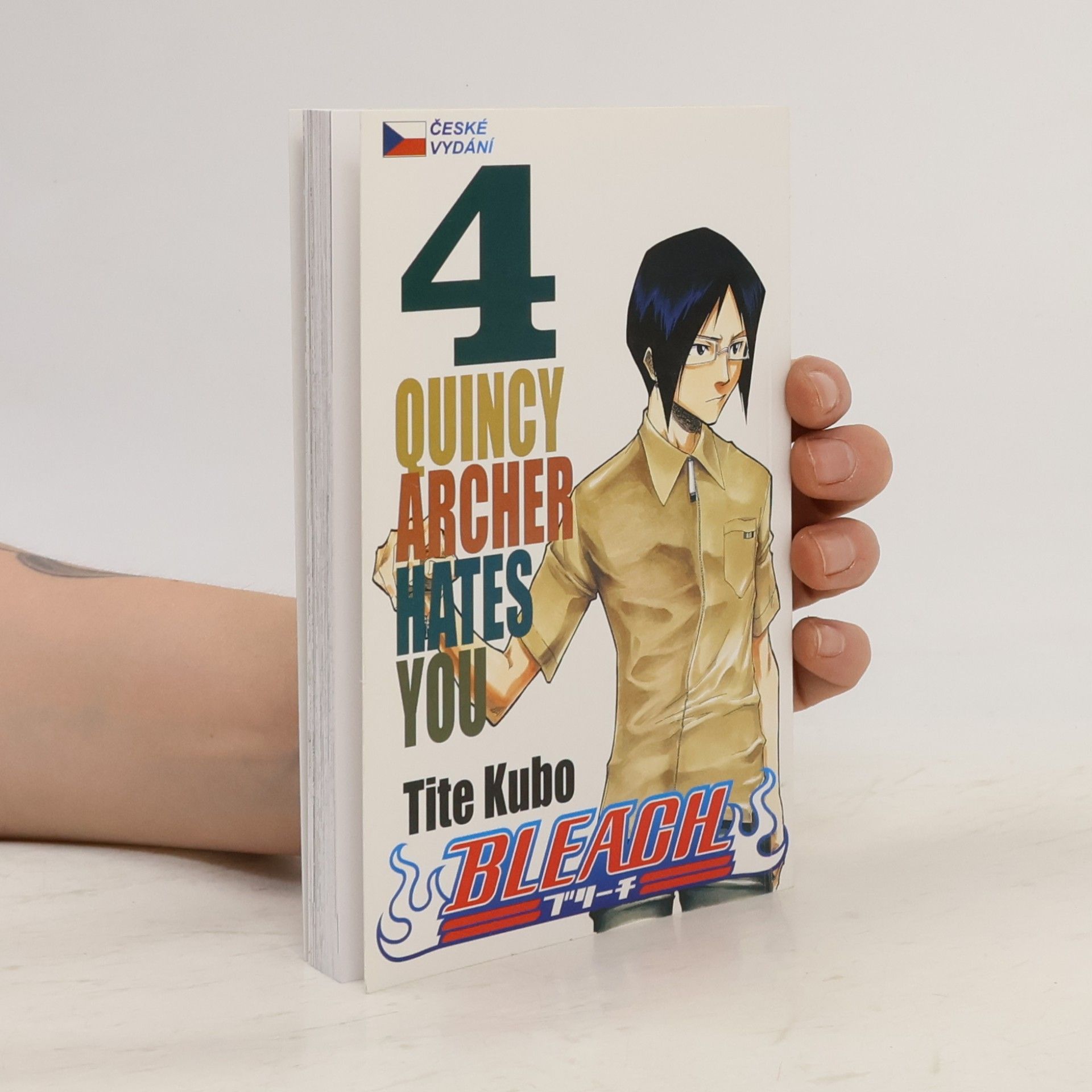 Tite Kubo Bleach. 4, Quincy archer hates you