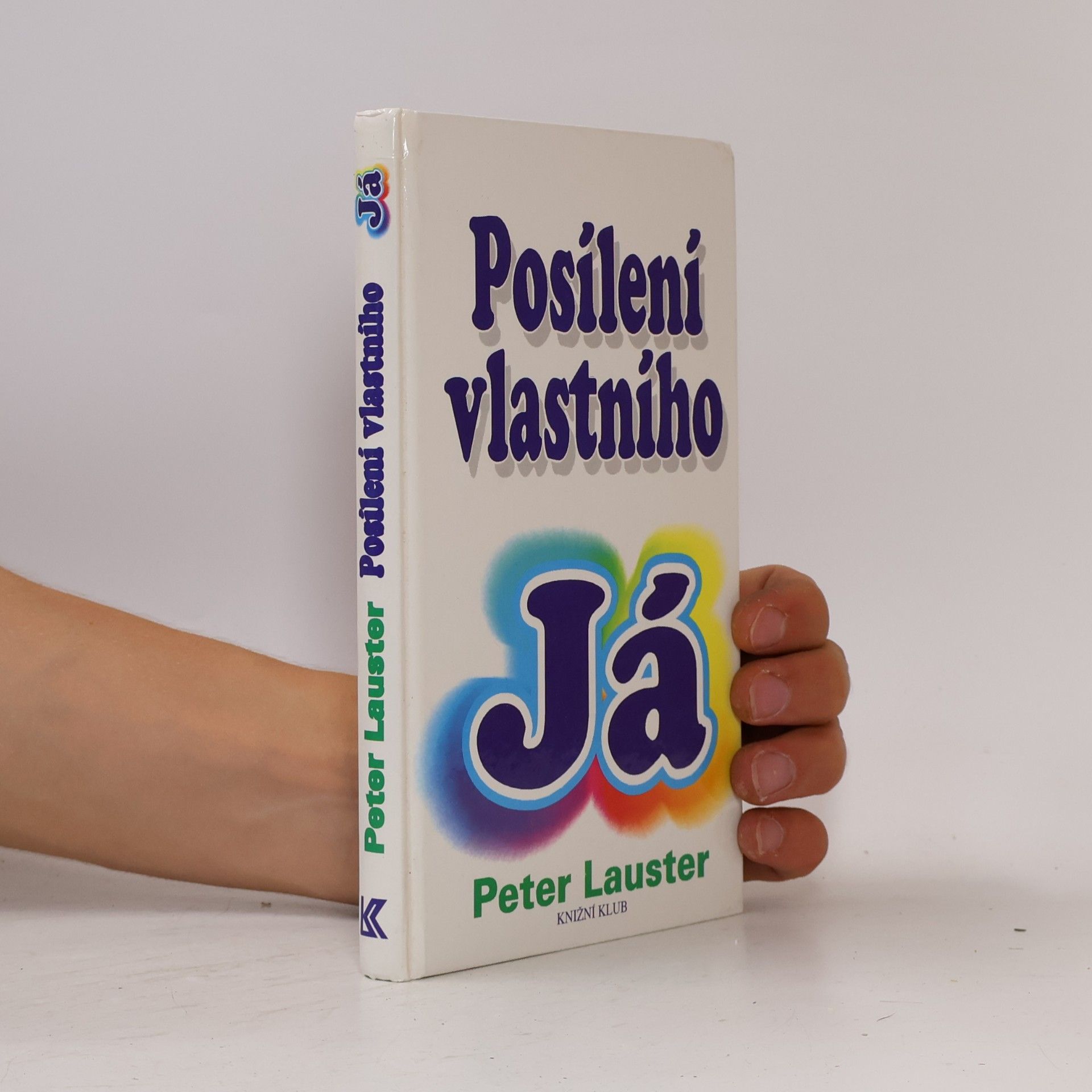 Peter Lauster Posílení vlastního já