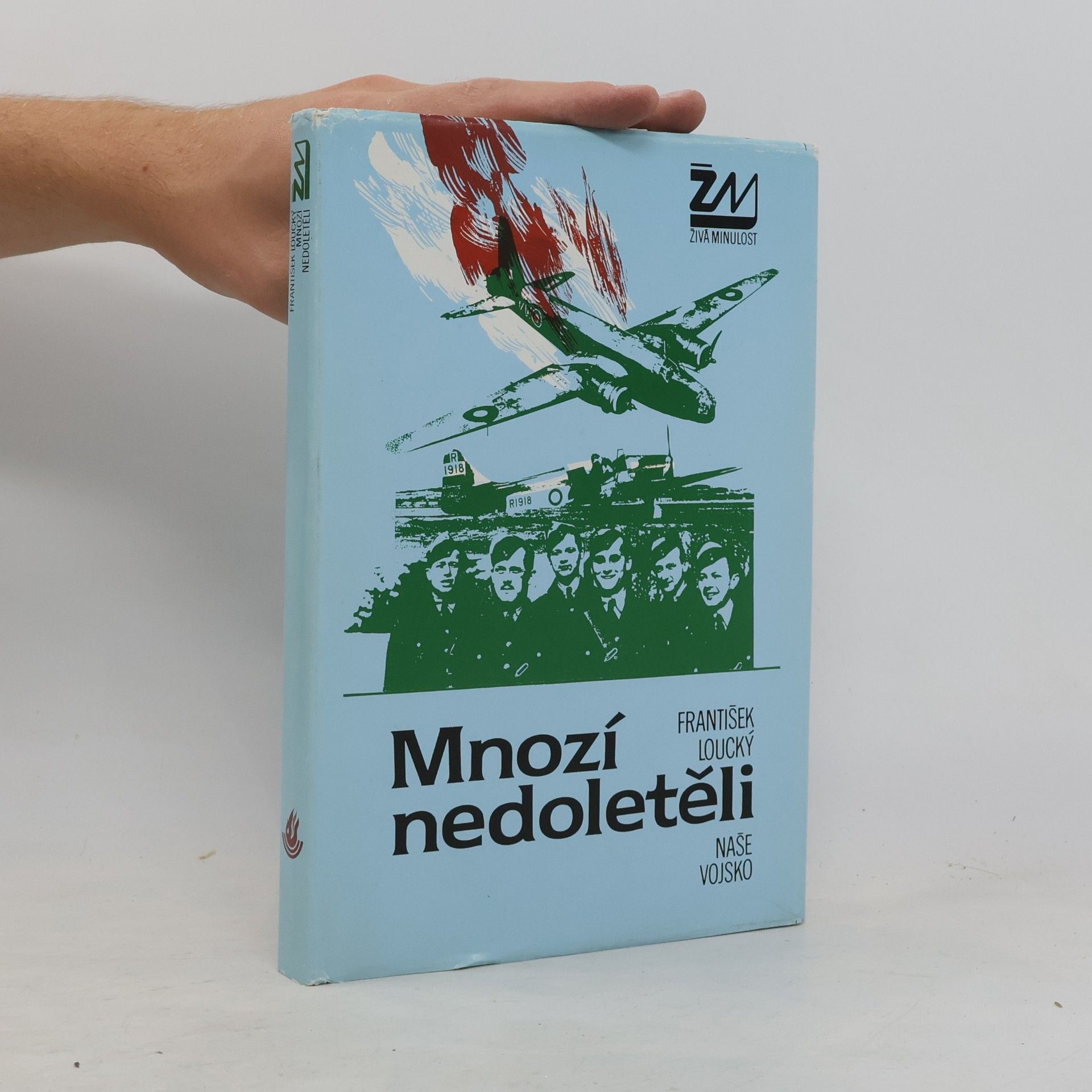 František Loucký Mnozí nedoletěli