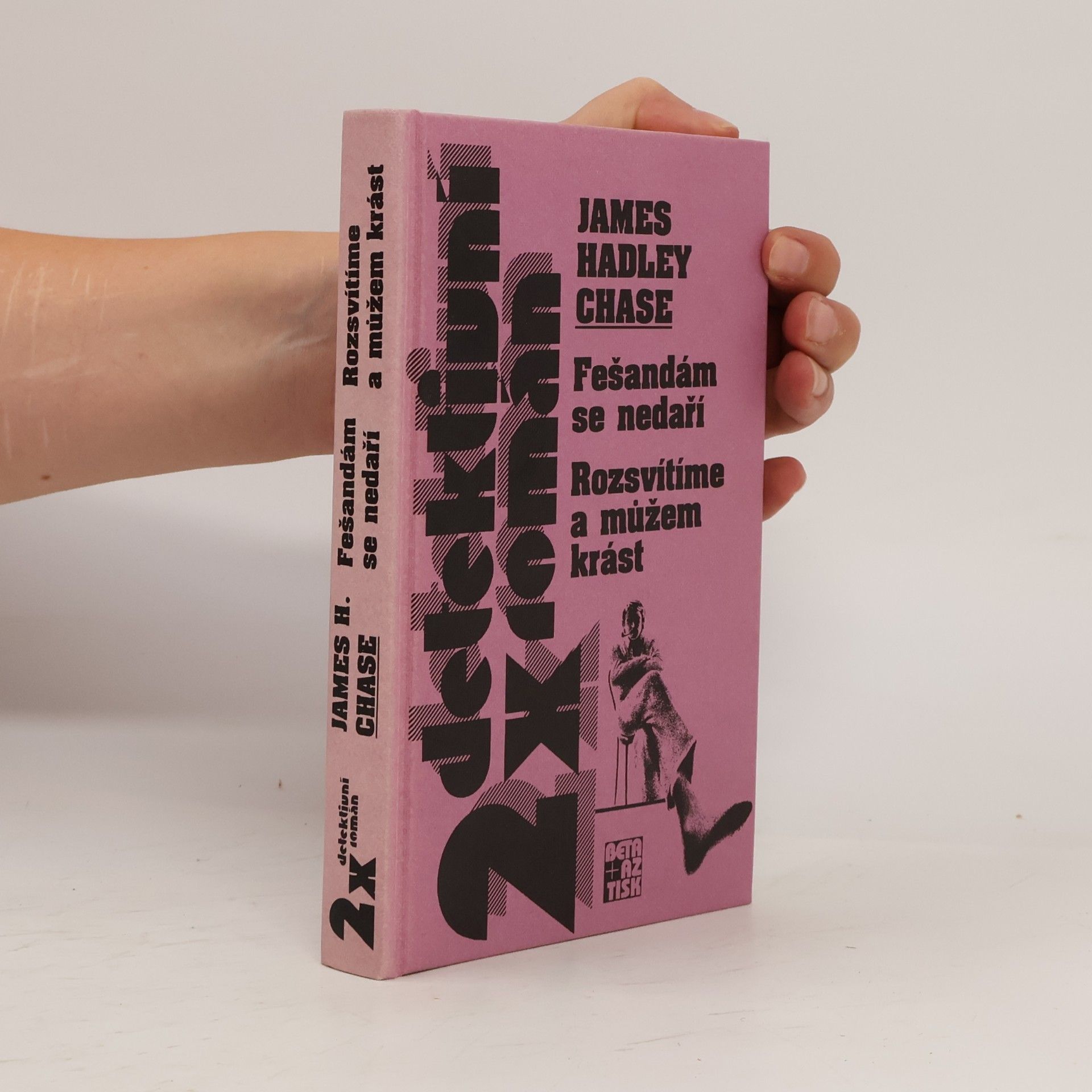 James Hadley Chase Fešandám se nedaří. Rozsvítíme a můžem krást