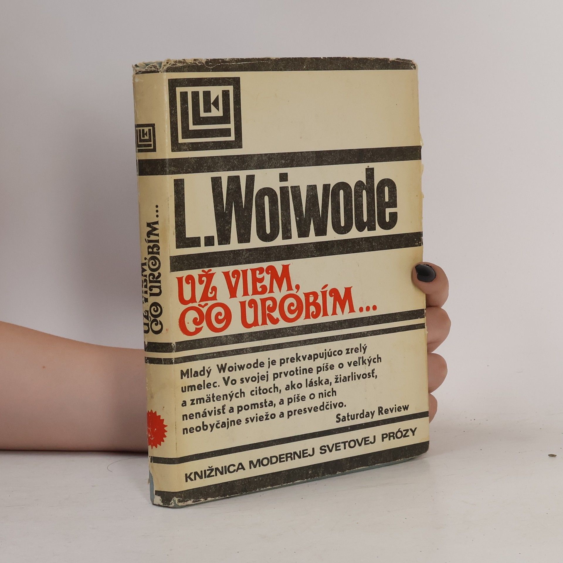 Larry Woiwode Už viem, čo urobím...