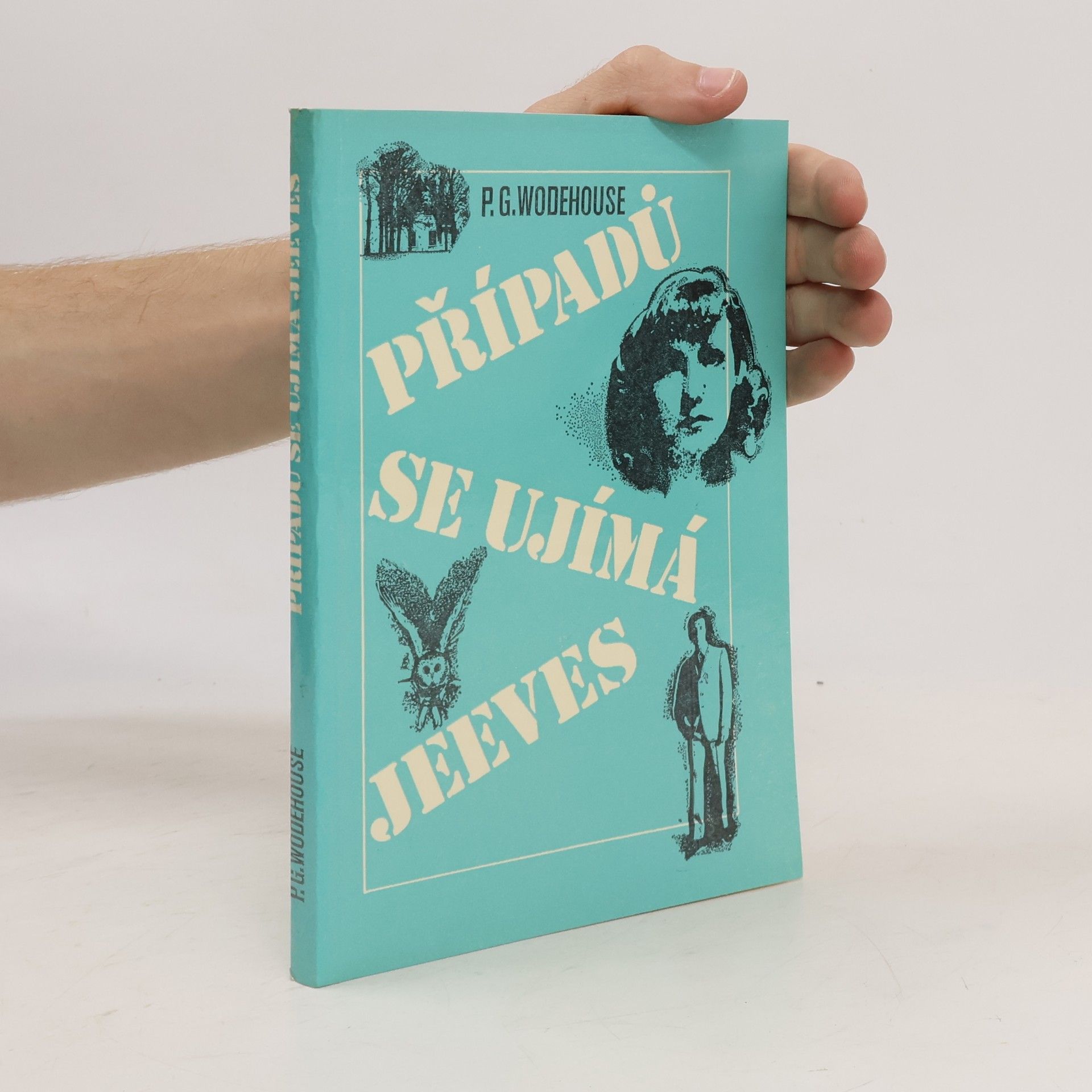 Pelham Wodehouse Případů se ujímá Jeeves