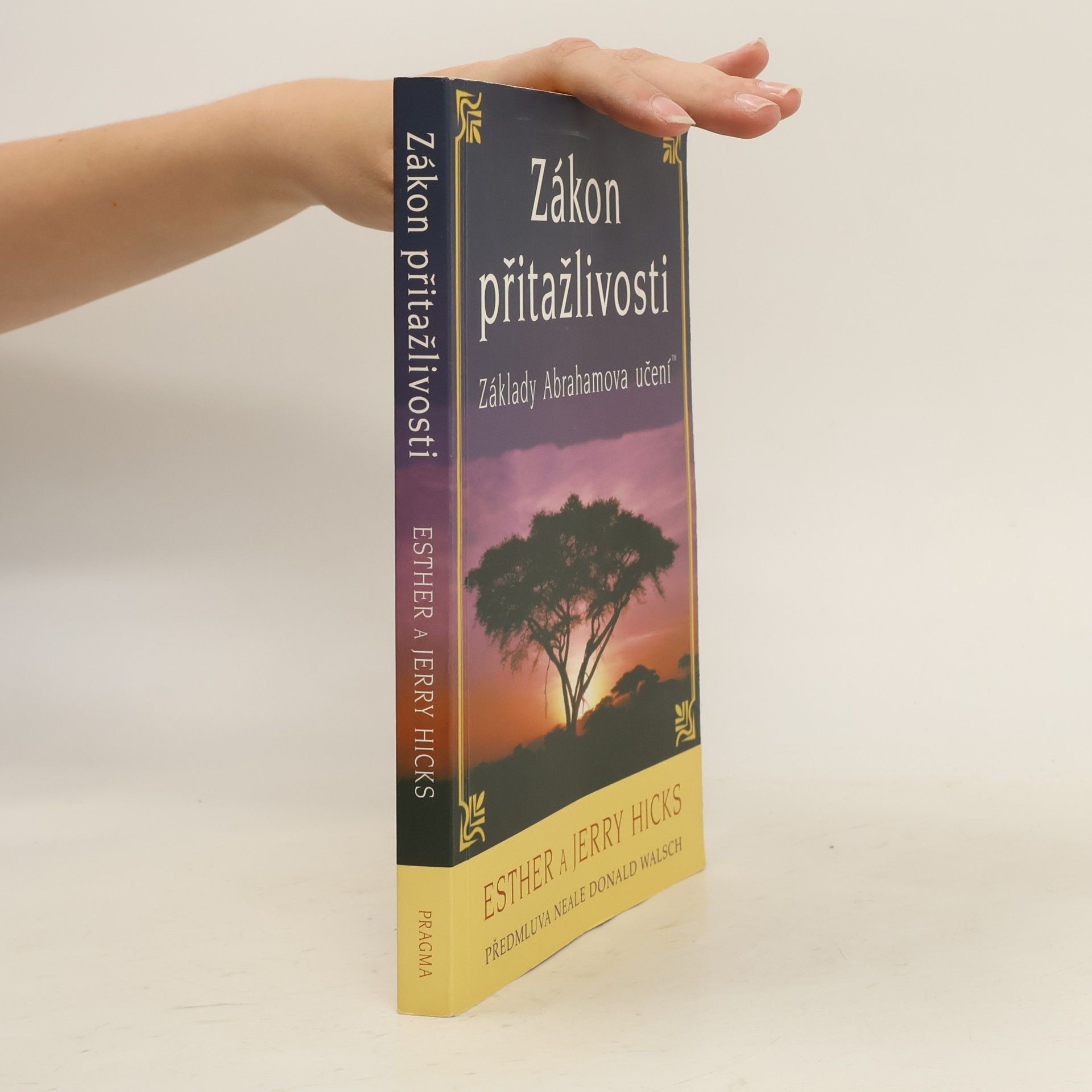 Esther Hicks Zákon přitažlivosti