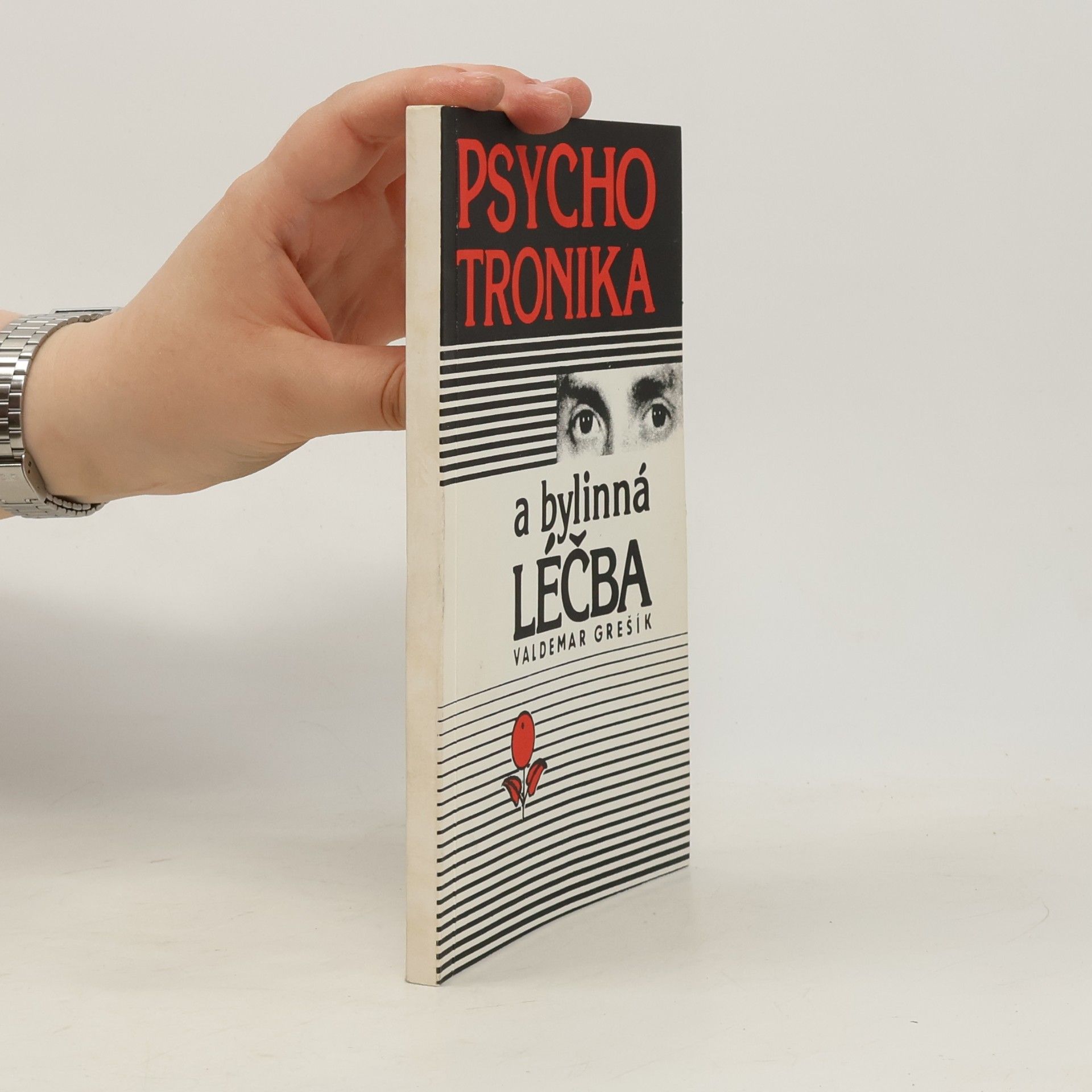 Valdemar Grešík Psychotronika a bylinná léčba