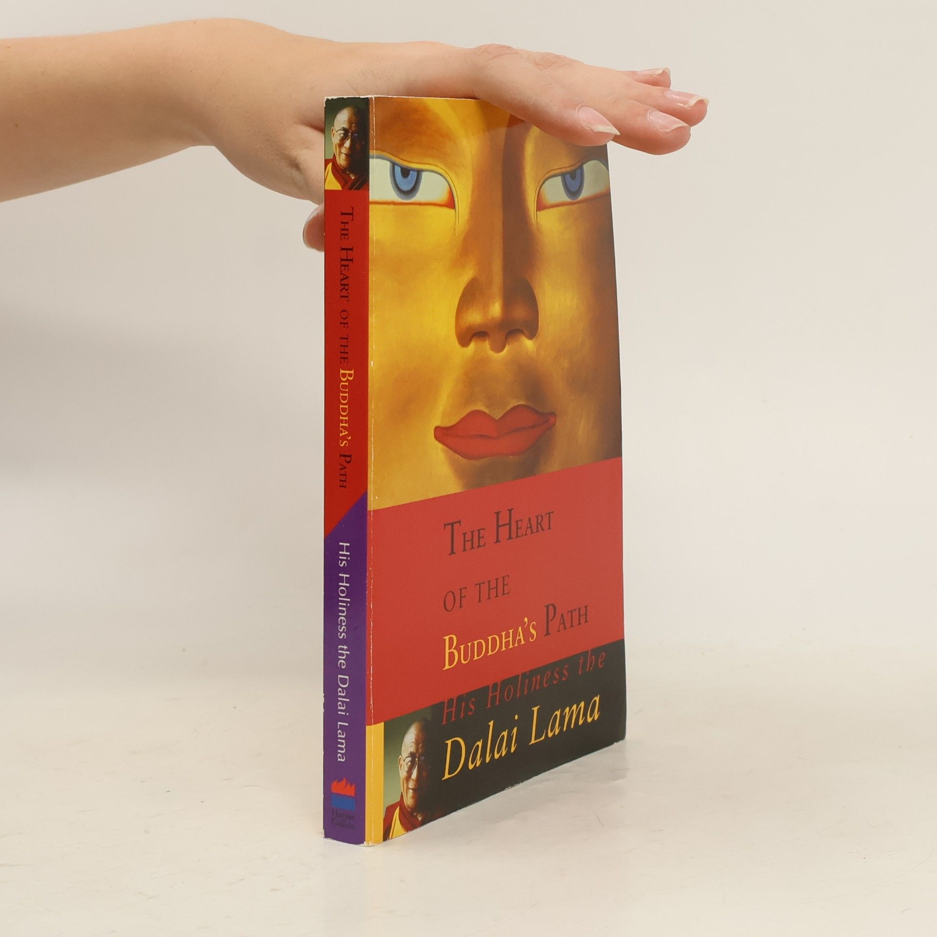 The Dalai Lama The Heart of the Buddha's Path