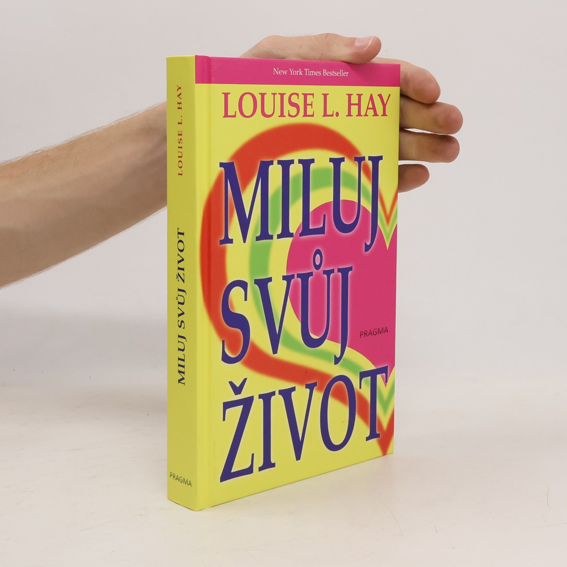 Louise Lynn Hay Miluj svůj život