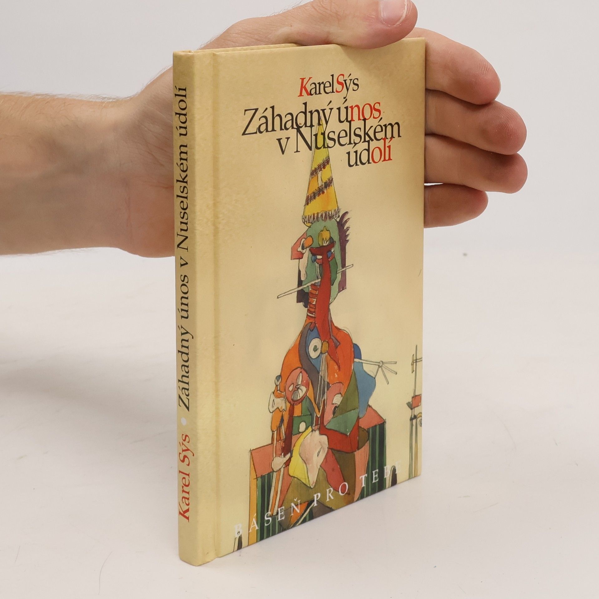 Karel Sýs Záhadný únos v Nuselském údolí