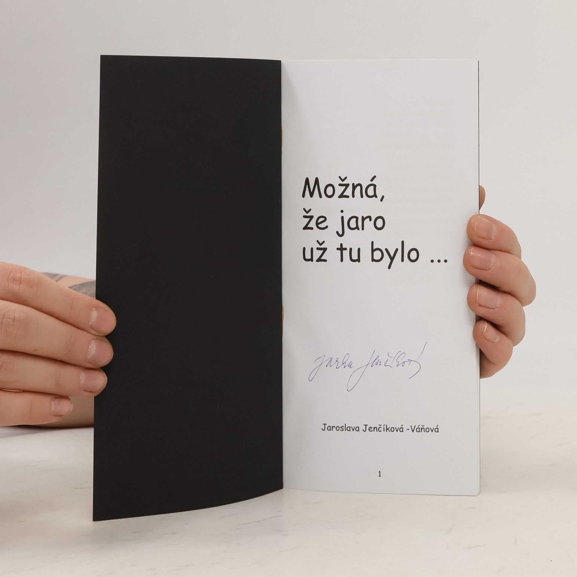 Jaroslava Jenčíková-Váňová Možná, že jaro už tu bylo...