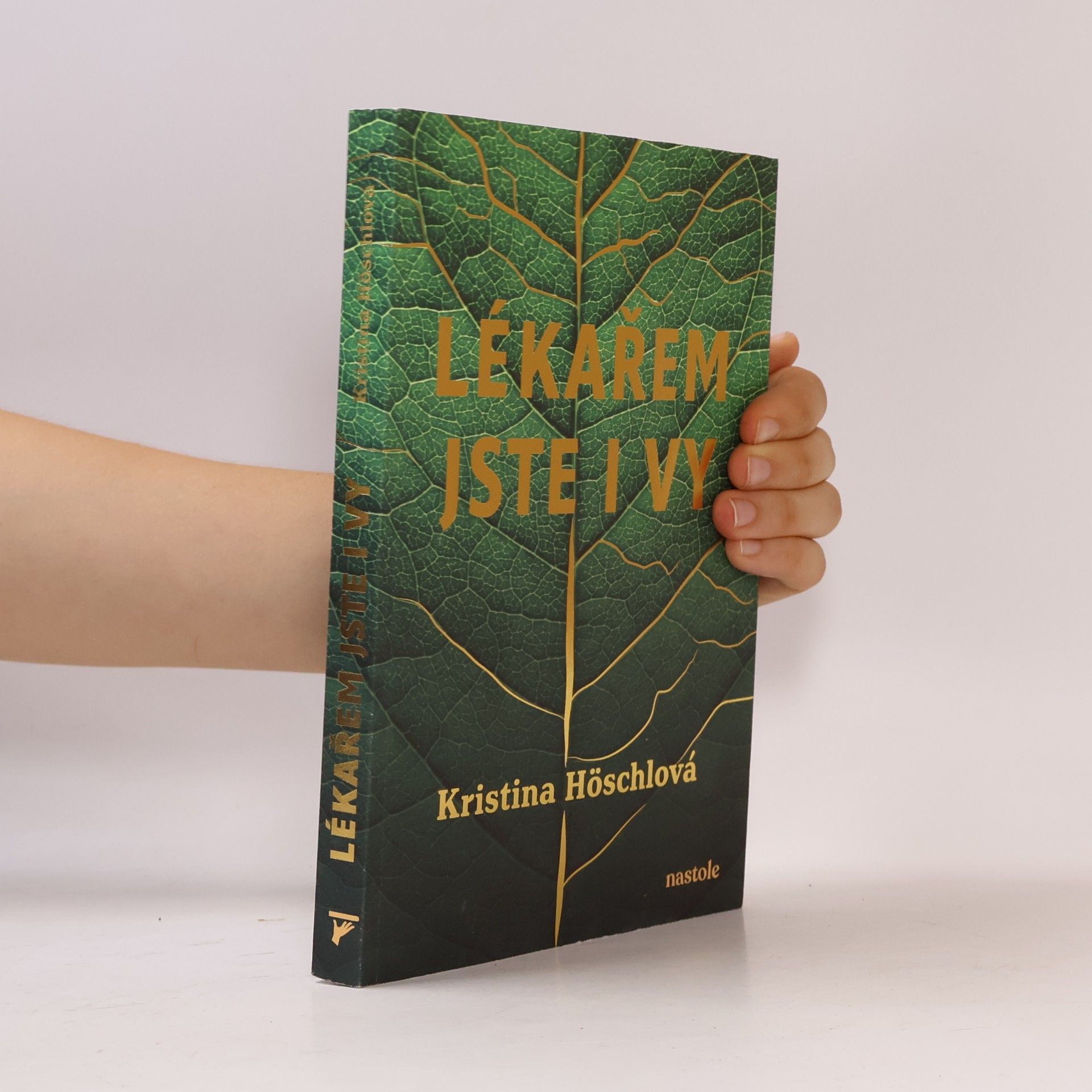 Kristina Höschlová Lékařem jste i vy