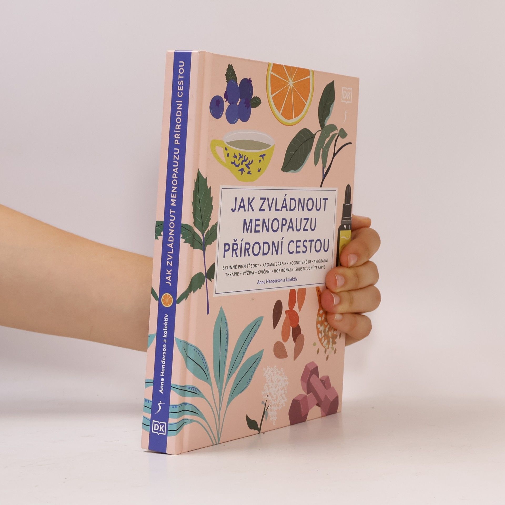 Anne Henderson Jak zvládnout menopauzu přírodní cestou