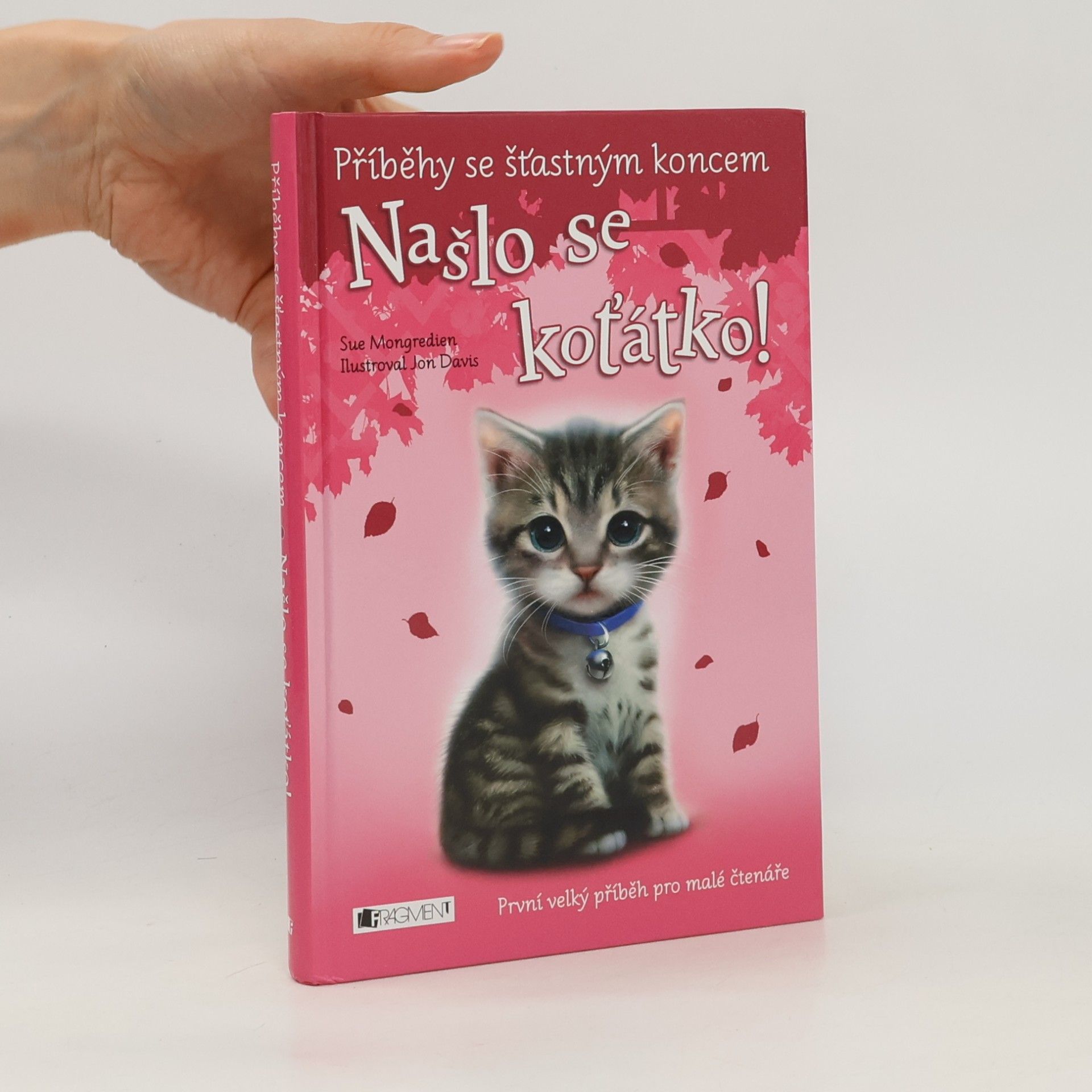 Sue Mongredien Našlo se koťátko!