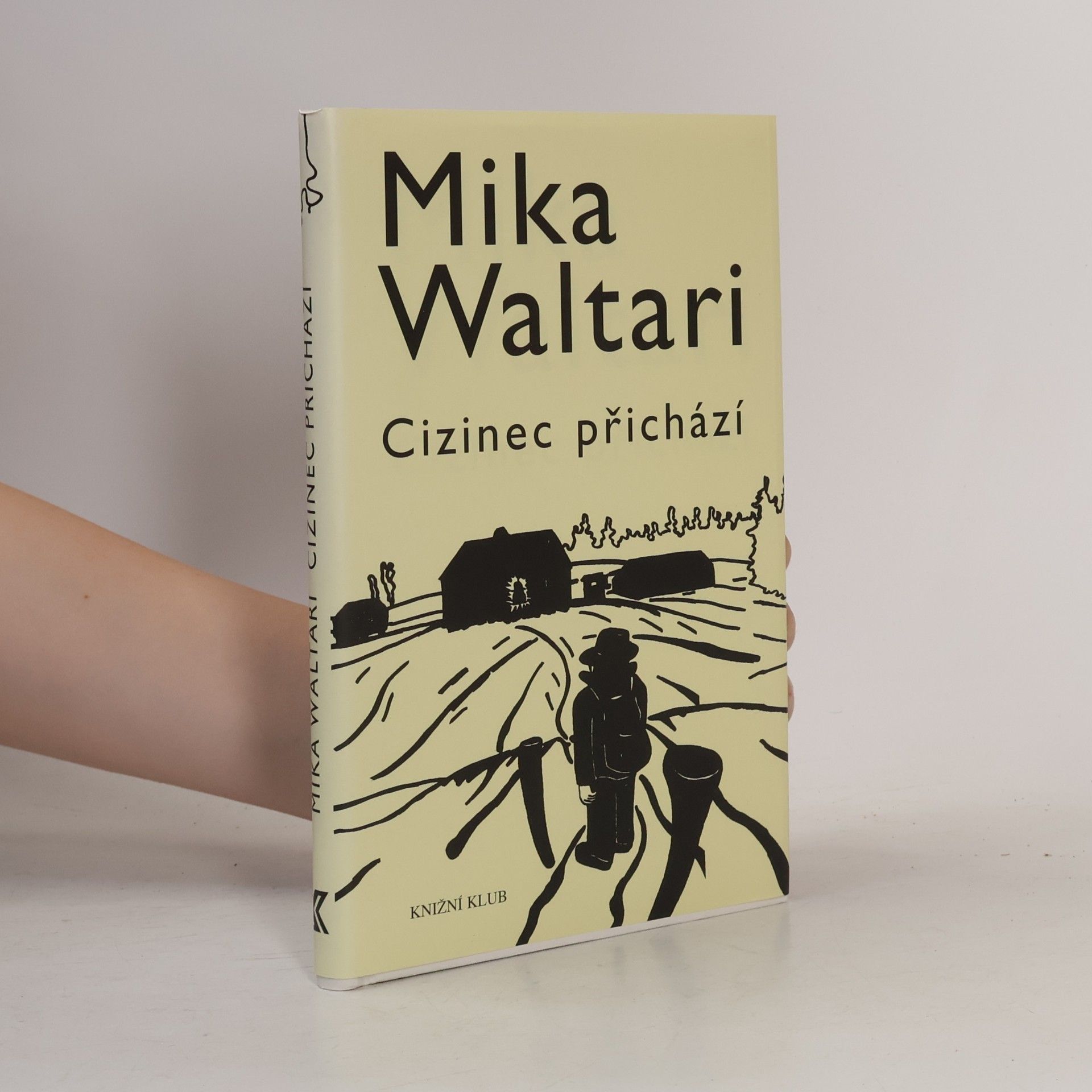 Mika Waltari Cizinec přichází