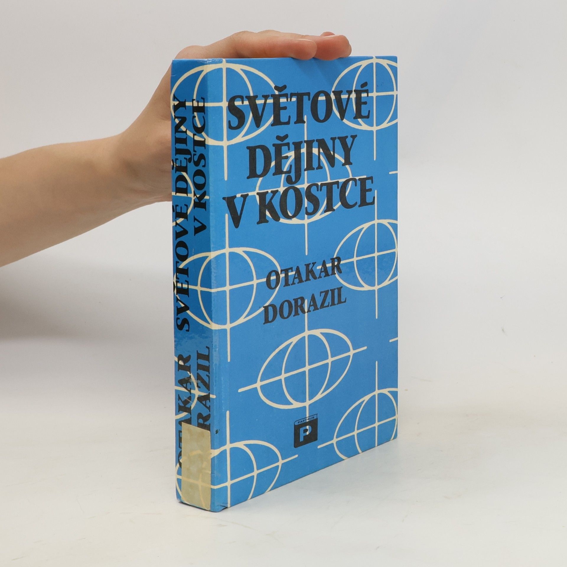 Otakar Dorazil Světové dějiny v kostce