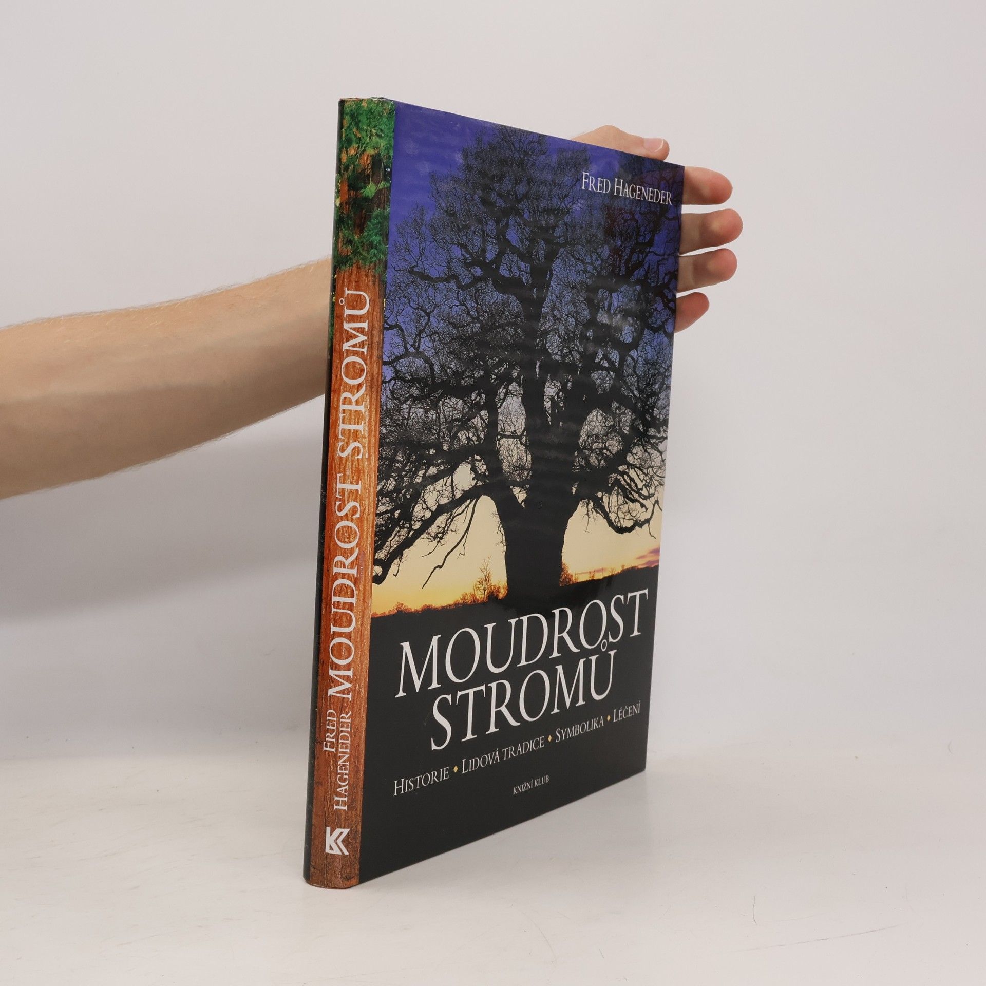 Edward Parker Moudrost stromů : historie, lidová tradice, symbolika, léčení
