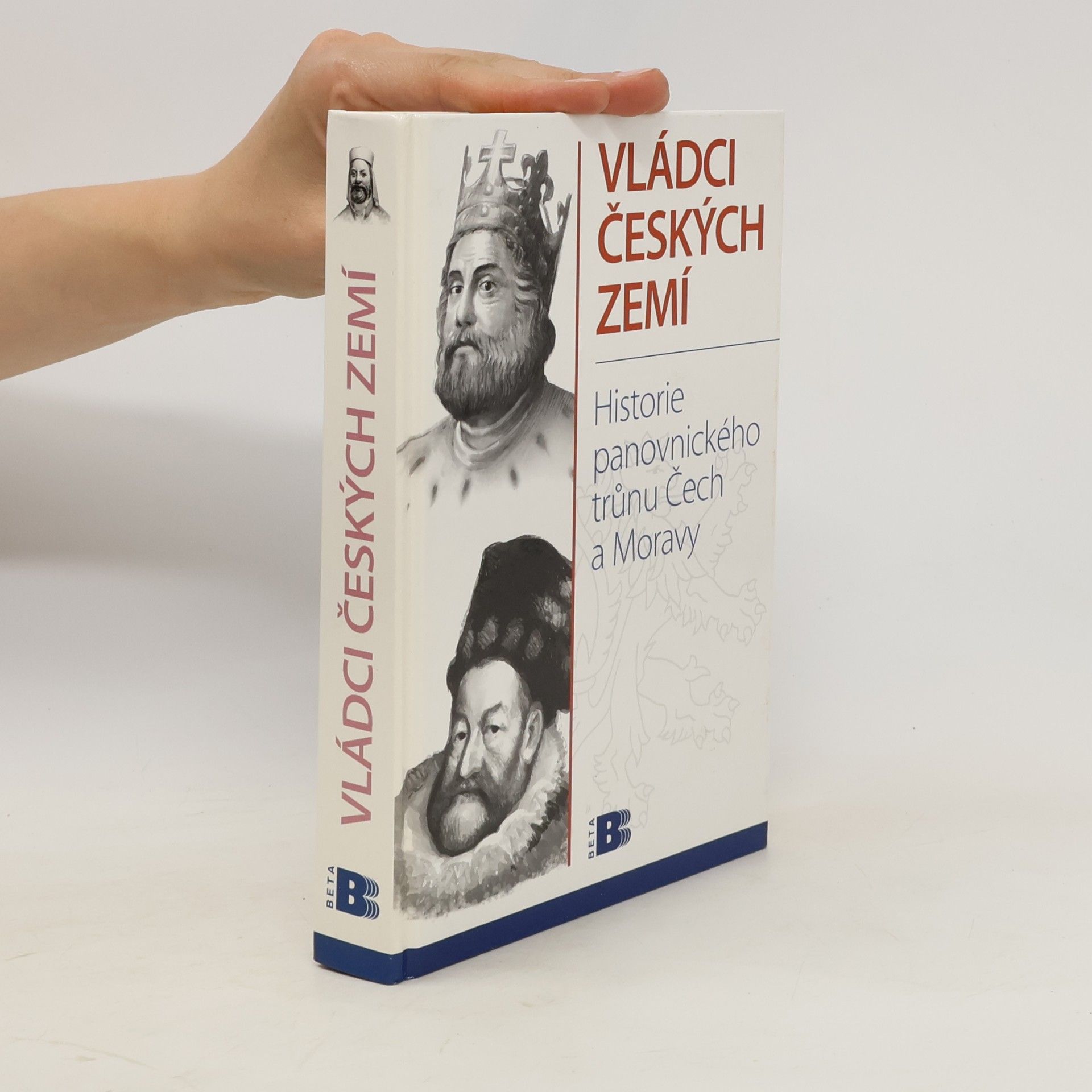 Jan Bauer Vládci českých zemí : historie panovnického trůnu Čech a Moravy
