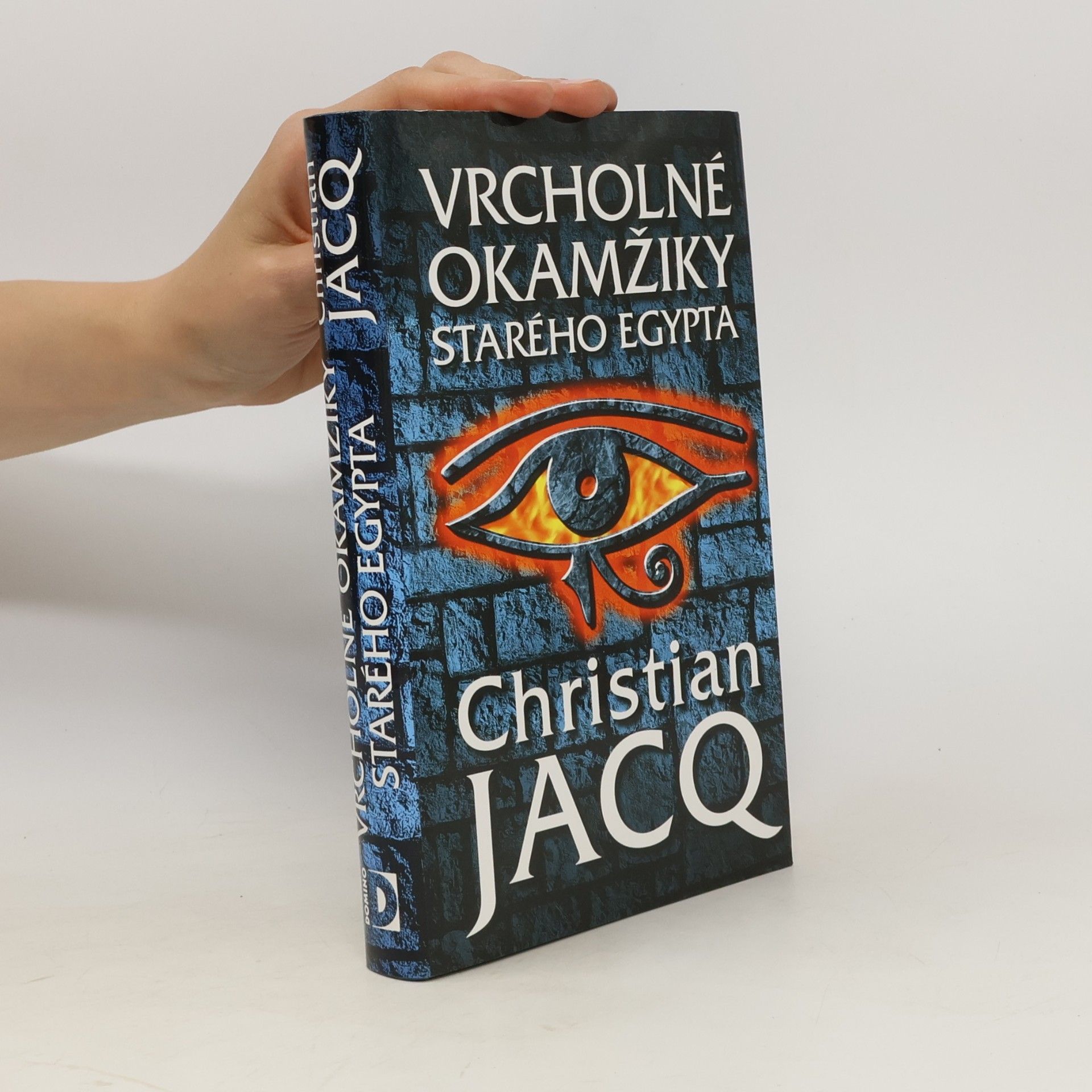 Christian Jacq Vrcholné okamžiky starého Egypta