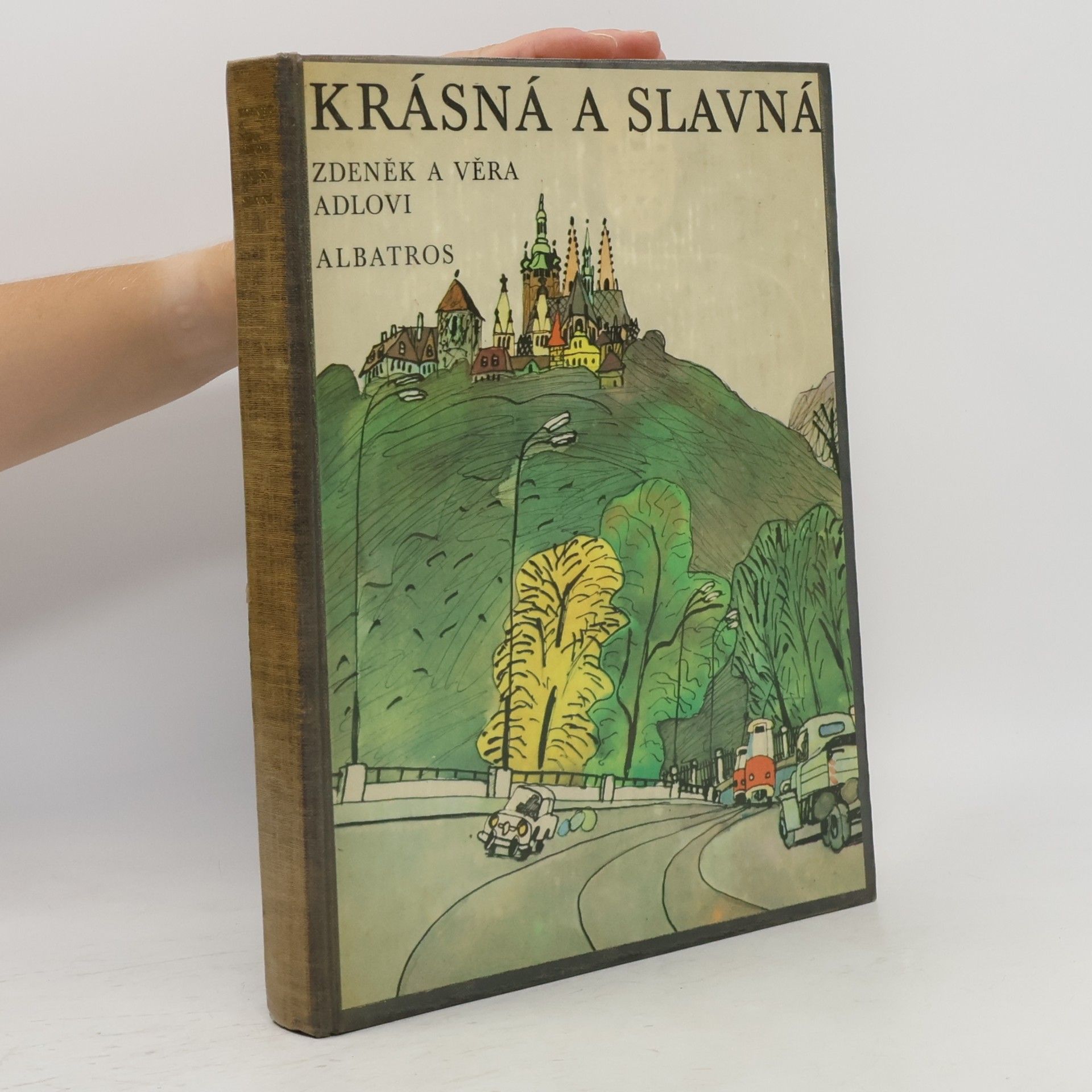 Zdeněk Adla Krásná a slavná