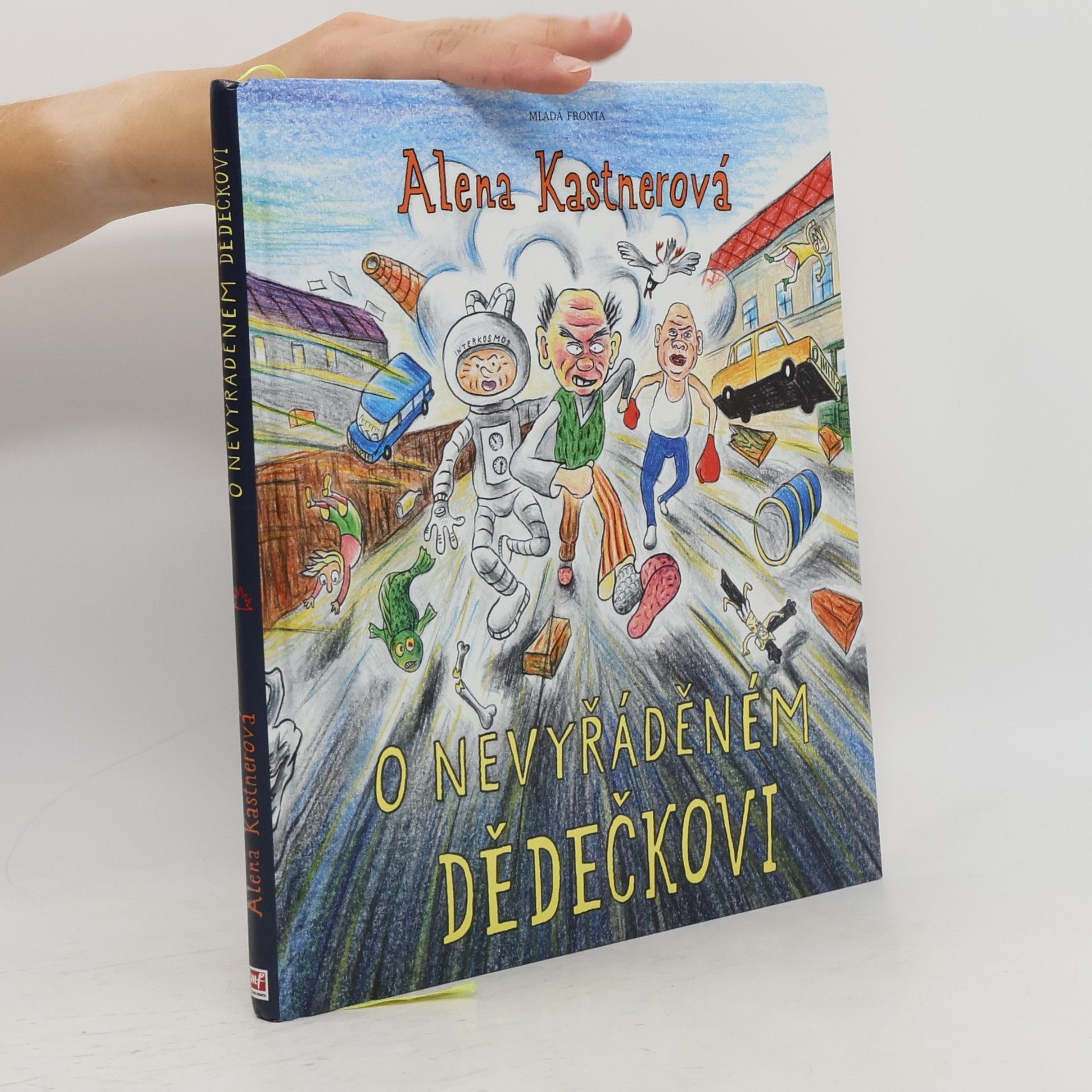 Alena Kastnerová O nevyřáděném dědečkovi